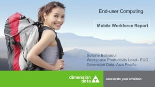 End-user computing - The Mobile Workforce Report