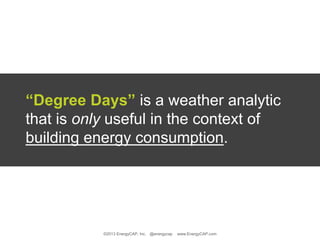 Reporting Degree Days, Greenhouse Gas, Carbon Footprint in EnergyCAP