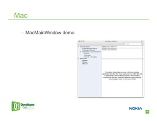 Mac

 –  MacMainWindow demo




                         65
 