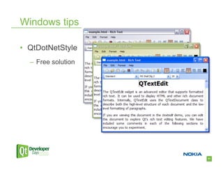 Windows tips

•  QtDotNetStyle
  –  Free solution




                     81
 