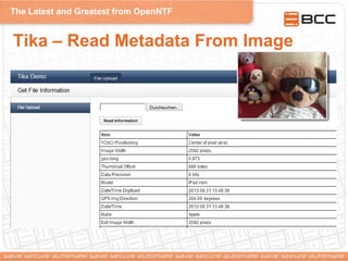 The Latest and Greatest from OpenNTF
Tika – Read Metadata From Image
 