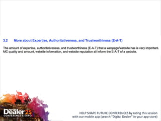 HELP SHAPE FUTURE CONFERENCES by rating this session
with our mobile app (search “Digital Dealer” in your app store)
 