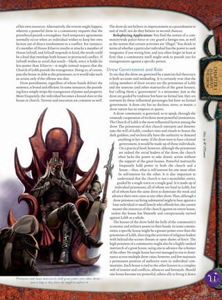 11
CHAPTER1
ALLABOUT
THEDROW
ofherownresources.Alternatively,thereversemighthappen,
wherein a powerful drow in a community requests that the
priesthood punish a wrongdoer. Such temporary agreements
normally occur when an individual wishes to keep her own
faction out of direct involvement in a conﬂict. For instance,
if a member of House Eilservs insults or attacks a member of
House Inlindl, and Inlindl responds in kind, the result could
be a feud that envelops both houses in protracted conﬂict. If
Inlindl wishes to avoid that result—likely, since it holds far
less power than Eilservs—it might instead request that the
Church of Lolth punish the transgressor. Doing so, of course,
puts the house in debt to the priestesses, so it would take such
an action only if the offense was dire.
Drow punishment, regardless of whose hands deliver the
sentence,isbrutalandefﬁcient.Insomeinstances,thepunish-
ingforcesimplystripsthetransgressorofpowerandproperty.
More frequently, the individual becomes a bound slave to the
house or church. Torture and execution are common as well.
The drow do not believe in imprisonment as a punishment in
and of itself, nor do they believe in second chances.
Roleplaying Application: You ﬁnd the notion of a com-
munitywide police force or city guard a foreign one, as well
as the notion that certain activities are “illegal.” You think in
terms of whether a particular individual has the power to seek
vengeance if you wrong him, and you often forget (at least at
ﬁrst) that a community itself might seek to punish you for
transgressions against a speciﬁc person.
Drow Government and Rule
To say that the drow are governed by a matriarchal theocracy
is both accurate and misleading. It is certainly true that the
ruling members of drow society are the priestesses of Lolth
and the matrons (and other matriarchs of the great houses),
but calling them a “government” is a misnomer. Just as the
drow are guided by tradition but have no formal law, they are
overseen by these inﬂuential personages but have no formal
government. A drow city has no duchess, reeve, or mayor; a
drow nation has no empress or queen.
A drow community is governed, so to speak, through the
unsteady cooperation of its three most powerful institutions.
TheChurchofLolthisthemostinﬂuentialfactionamongthe
drow. The priestesses of this church interpret and dissemi-
nate the will of Lolth, conduct rites and rituals to honor the
dark goddess, and technically have the authority to demand
anything in her name. If the drow were to have a formal
government, it would be made up of these individuals.
On a practical level, however, although the priestesses
are indeed the social leaders of the drow, the church
often lacks the power to take drastic action without
the support of the great houses. Powerful matriarchs
frequently hold power in both the church and a
house—thus, what is self-interest for one must often
be self-interest for the other. It is also important to
understand that the church is not a monolithic entity,
guided by a single voice or a single goal. It is made up of
individual priestesses, all of whom are loyal to Lolth, but
all of whom have the same drive to dominate the weak and
advancetheirowncauseas anyotherdrow.Thus,although a
drow priestess can bring substantial might to bear against a
lone individual or small family who offends her, she cannot
muster the resources of the church against an entire house,
unless the house has blatantly and conspicuously turned
against Lolth as a whole.
The houses of the drow hold the bulk of the community’s
economicandmilitarypowerintheirhands.Insomecommu-
nities, a speciﬁc house might be a greater power even than the
priestessesofLolth,directingtheactivitiesofreligiousleaders
with behind-the-scenes threats or open shows of force. The
high priestess of a community might also be a highly ranked
matriarch of a great house, using one to advance the schemes
oftheother.Nosinglehousehasevermanagedtorisetodomi-
nance across multiple drow cities, however, and few maintain
a permanent position of authority even in individual com-
munities. Each house is tied to the other houses in a complex
web of treaties and conﬂicts, alliances and betrayals. Should
one house become too powerful, others ally to bring it down
Priestesses and house matriarchs hold great power over other drow—
just so long as they have the might to enforce it
Illus.byW.O’Connor
 