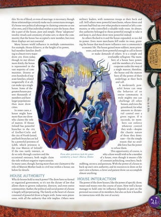 21
CHAPTER1
ALLABOUT
THEDROW
this. No tie of blood, or even of marriage, is necessary, though
thoserelationshipscertainlymakesuchconnectionsstronger.
If a house sees political advantage in claiming someone as one
of its own, and if that individual wishes to join the house, then
she is part of the house, pure and simple. These “adoptions”
involve rituals and ceremony of some sort, to show the com-
munity that the house has accepted a new member, but even
these displays are not essential.
Many houses wield inﬂuence in multiple communities.
For example, House Eilservs, at the height of its power,
had member families dwell-
inginalmosteverymajor
drow city. Even today,
though its star shines
more dimly, the house
is represented in the
vast majority of com-
munities. Dozens or
even hundreds of sep-
arate families, related
tangentially if at all,
can make up a single
house. Some of the
greatesthousespos-
sess thousands of
membersandhave
larger populations
than most drow
cities.
In some cases, a
house might have
more than one drow
who claims the title
of matron. If House
Inlindl has powerful
branches in the city
of Erelhei-Cinlu and
the city of Yvoth-Lened,
and both branches are led
by a powerful priestess of
Lolth, which priestess is
the true Matron of Inlindl?
If the two rarely interact, or
do so only through couriers and the
occasional emissary, both might claim
the title without negative repercussions.
In many cases, though, having more than one claimant to the
title of Matron Mother leads to civil war within a house; see
below for details.
HOUSE AUTHORITY
Whydohousesholdsomuchpower?Thedrowhavenoformal
or organized government, so it’s not the dictate of law that
allows them to govern industries, districts, and even entire
communities. Rather, the political and social power of a house
is largely self-perpetuating. The family at the heart of a house
consisted of powerful drow to begin with. Some were priest-
esses, with all the authority that title implies. Others were
military leaders, with numerous troops at their beck and
call. Still others were powerful merchants, whose slaves and
servants had ﬁnalsayoverwhatproductsenteredorleftacom-
munity, or who controlled a valuable trade route. As always,
this authority belonged to those powerful enough to take it
and keep it, and these drow were powerful indeed.
As others ﬂocked to it and the house expanded, so too did
its power. Even more merchants fell under its sway, grant-
ing the house that much more inﬂuence over a community’s
economiclife.Thehousegainedmoresoldiers,morepriest-
esses, and more drow powerful enough to call in favors
or make demands of others. It is a simple and
irrefutable syllogism: The mem-
bers of a house have power,
and the members of a house
cooperateundertheswayof
a single matron; therefore,
the house and the matron
have all the power of their
underlings at their beck
and call.
A moderately pow-
erful house can sway
the behavior of an
entire community. A
truly mighty one can
challenge all other
houses, and even the
priesthood, for what
amounts to dictato-
rial control over a
given region. If it
succeeds, its mem-
bers can enforce
whatever control
they wish—despite
the chaotic nature
of those they domi-
nate—for the simple
reason that no avail-
able force has the power
to refuse them.
This opportunity, of course, is
whyadrowwouldwishtobeamember
of a house, even though it means a life
of constant politicking, treachery, back-
stabbing, secrecy, and paranoia. With the power of a house to
back up one’s own authority, and its resources to draw on for
one’s own schemes, a clever and patient drow can accomplish
almost anything.
HOUSE INTERACTION
Thepowerofthedrowhouses,likethepowerofspeciﬁcdrow,
waxes and wanes over the course of years. How well a house
manages to hold onto its inﬂuence depends in part on the
personal successes of its members, but also on how it handles
its interactions with the rest of society.
Even other priestesses lack the power
wielded by a house’s Matron Mother
Illus.byS.Ellis
 