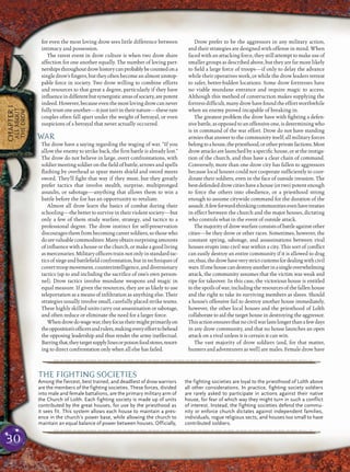 30
CHAPTER1
ALLABOUT
THEDROW
for even the most loving drow sees little difference between
intimacy and possession.
The rarest event in drow culture is when two drow share
affection for one another equally. The number of loving part-
nershipsthroughoutdrowhistorycanprobablybecountedona
singledrow’sﬁngers,buttheyoftenbecomeanalmostunstop-
pable force in society. Two drow willing to combine efforts
and resources to that great a degree, particularly if they have
inﬂuenceindifferentbutsynergisticareasofsociety,arepotent
indeed.However,becauseeventhemostlovingdrowcannever
fullytrustoneanother—itjustisn’tintheirnature—theserare
couples often fall apart under the weight of betrayal, or even
suspicions of a betrayal that never actually occurred.
WAR
The drow have a saying regarding the waging of war. “If you
allow the enemy to strike back, the ﬁrst battle is already lost.”
The drow do not believe in large, overt confrontations, with
soldier meeting soldier on the ﬁeld of battle, arrows and spells
ﬂashing by overhead as spear meets shield and sword meets
sword. They’ll ﬁght that way if they must, but they greatly
prefer tactics that involve stealth, surprise, multipronged
assaults, or sabotage—anything that allows them to win a
battle before the foe has an opportunity to retaliate.
Almost all drow learn the basics of combat during their
schooling—thebettertosurviveintheirviolentsociety—but
only a few of them study warfare, strategy, and tactics to a
professional degree. The drow instinct for self-preservation
discouragesthemfrombecomingcareersoldiers,sothosewho
doarevaluablecommodities:Manyobtainsurprisingamounts
ofinﬂuencewith ahouseor thechurch,or make agoodliving
asmercenaries.Militaryofﬁcerstrainnotonlyinstandardtac-
ticsofsiegeandbattleﬁeldconfrontation,butintechniquesof
coverttroopmovement,counterintelligence,anddiversionary
tactics (up to and including the sacriﬁce of one’s own person-
nel). Drow tactics involve mundane weapons and magic in
equal measure. If given the resources, they are as likely to use
teleportation as a means of inﬁltration as anything else. Their
strategies usually involve small, carefully placed strike teams.
These highly skilled units carry out assassination or sabotage,
and often reduce or eliminate the need for a larger force.
Whendrowdowagewar,theyfocustheirmightprimarilyon
theopposition’sofﬁcersandrulers,makingeveryefforttobehead
the opposing leadership and thus render the army ineffectual.
Barringthat,theytargetsupplylinesorpoisonfoodstores,resort-
ing to direct confrontation only when all else has failed.
Drow prefer to be the aggressors in any military action,
and their strategies are designed with offense in mind. When
faced with an attacking force, they still attempt to make use of
smaller groups as described above, but they are far more likely
to ﬁeld a large force of troops—if only to delay the advance
while their operatives work, or while the drow leaders retreat
to safer, better-hidden locations. Some drow fortresses have
no viable mundane entrance and require magic to access.
Although this method of construction makes supplying the
fortressdifﬁcult,manydrowhavefoundtheeffortworthwhile
when an enemy proved incapable of breaking in.
The greatest problem the drow have with ﬁghting a defen-
sivebattle,asopposedtoanoffensiveone,isdeterminingwho
is in command of the war effort. Drow do not have standing
armies thatanswertothe community itself; all militaryforces
belongtoahouse,thepriesthood,orotherprivatefactions.Most
drowattacksarelaunchedbyaspeciﬁchouse,orattheinstiga-
tion of the church, and thus have a clear chain of command.
Conversely, more than one drow city has fallen to aggressors
because local houses could not cooperate sufﬁciently to coor-
dinate their soldiers, even in the face of outside invasion. The
best-defendeddrowcitieshaveahouse(ortwo)potentenough
to force the others into obedience, or a priesthood strong
enough to assume citywide command for the duration of the
assault.Afewforward-thinkingcommunitiesevenhavetreaties
in effect between the church and the major houses, dictating
who controls what in the event of outside attack.
Themajorityofdrowwarfareconsistsofbattleagainstother
cities—be they drow or other races. Sometimes, however, the
constant spying, sabotage, and assassinations between rival
houses erupts into civil war within a city. This sort of conﬂict
can easily destroy an entire community if it is allowed to drag
on;thus,thedrowhaveverystrictcustomsfordealingwithcivil
wars.Ifonehousecandestroyanotherinasingleoverwhelming
attack, the community assumes that the victim was weak and
ripe for takeover. In this case, the victorious house is entitled
tothespoilsofwar,includingtheresourcesofthefallenhouse
and the right to take its surviving members as slaves. Should
a house’s offensive fail to destroy another house immediately,
however, the other local houses and the priesthood of Lolth
collaborate to aid the target house in destroying the aggressor.
Thisactionensuresthatnocivilwarlastslongerthanafewdays
in any drow community, and that no house launches an open
attack on a rival unless it is certain it can win.
The vast majority of drow soldiers (and, for that matter,
hunters and adventurers as well) are males. Female drow have
pqqqqqqqqqqqqqqqqqqqqrs
THE FIGHTING SOCIETIES
Among the fiercest, best trained, and deadliest of drow warriors
are the members of the fighting societies. These forces, divided
into male and female battalions, are the primary military arm of
the Church of Lolth. Each fighting society is made up of units
contributed by the great houses, for use by the priesthood as
it sees fit. This system allows each house to maintain a pres-
ence in the church’s power base, while allowing the church to
maintain an equal balance of power between houses. Officially,
the fighting societies are loyal to the priesthood of Lolth above
all other considerations. In practice, fighting society soldiers
are rarely asked to participate in actions against their native
house, for fear of which way they might turn in such a conflict
of interest. Instead, the fighting societies defend the commu-
nity or enforce church dictates against independent families,
individuals, rogue religious sects, and houses too small to have
contributed soldiers.
pqqqqqqqqqqqqqqqqqqqqrs
 