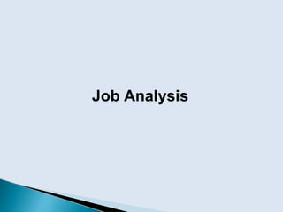 Job Analysis
 