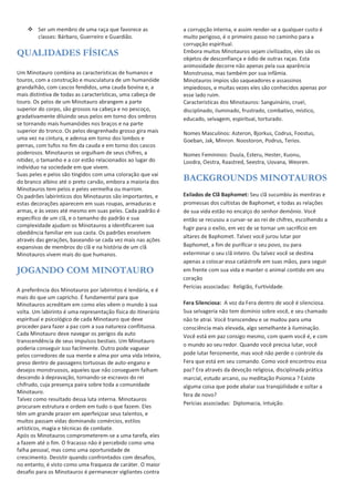 – — ˜ ™ d d — d e ˜ f g — ™ d h ˜ h i h j ™ — k h l f ˜ — m — h n
m o h n n — n p q r ˜ e h ˜ f s t ™ — ˜ ˜ — u ˜ f — t ™ h ˜ g u v f w
QUALIDADES FÍSICAS
x
d y u z f { h ™ ˜ f m f d e u z h h n m h ˜ h m { — ˜ | n { u m h n g — } ™ d h z f n —
{ f ™ ˜ f n s m f d h m f z n { ˜ ™ i v f — d ™ n m ™ o h { ™ ˜ h g — ™ d } ™ d h z ~ u g —

˜ h z g h o } v f s m f d m h n m f n k — z g u g f n s ™ d h m h ™ g h e f l u z h — s h
d h u n g u n { u z { u l h g — { f g h n h n m h ˜ h m { — ˜ | n { u m h n s ™ d h m h e — i h g —
{ f ™ ˜ f w € n  — o f n g — ™ d y u z f { h ™ ˜ f h e ˜ h z

— d h  h ˜ { —
n ™  — ˜ u f ˜ g f m f ˜  f s n v f

˜ f n n f n z h m h e — i h — z f  — n m f i f s

˜ h g h { u l h d — z { — g u o ™ u z g f n — ™ n  — o f n — d { f ˜ z f g f n f d e ˜ f n
n — { f ˜ z h z g f d h u n } ™ d h z ~ u g — n z f n e ˜ h i f n — z h  h ˜ { —
n ™  — ˜ u f ˜ g f { ˜ f z m f w € n  — o f n g — n

˜ — z } h g f

˜ f n n f

u ˜ h d h u n
™ d h l — ‚ z h m u z { ™ ˜ h s — h g — z n h — d { f ˜ z f g f n o f d e f n —
 — ˜ z h n s m f d { ™ k f n z f k u d g h m h ™ g h — — d { f ˜ z f g f n m h n m f n
 f g — ˜ f n f n w y u z f { h ™ ˜ f n n — f ˜

™ o } h d g — n — ™ n m } u k ˜ — n s h
z u { u g — ‚ s f { h d h z } f — h m f ˜ — n { v f ˜ — o h m u f z h g f n h f o ™

h ˜ g f
u z g u l | g ™ f z h n f m u — g h g — — d j ™ — l u l — d w
– ™ h n  — o — n —  — o f n n v f { u z

u g f n m f d ™ d h m f o f ˜ h i v f j ™ — l h u
g f e ˜ h z m f h o e u z f h { ƒ f  ˜ — { f m h ˜ l v f s — d e f ˜ h h d h u f ˜ u h g f n
y u z f { h ™ ˜ f n { — d  — o f n —  — o — n l — ˜ d — o } h f ™ d h ˜ ˜ f d w
€ n  h g ˜ „ — n o h e u ˜ | z { u m f n g f n y u z f { h ™ ˜ f n n v f u d  f ˜ { h z { — n s —
— n { h n g — m f ˜ h i „ — n h  h ˜ — m — d — d n ™ h n ˜ f ™  h n s h ˜ d h g ™ ˜ h n —
h ˜ d h n s — … n l — ‚ — n h { ƒ d — n d f — d n ™ h n  — o — n w † h g h  h g ˜ v f ƒ
— n  — m | k u m f g — ™ d m o v s — f { h d h z } f g f  h g ˜ v f — n ™ h
m f d  o — ‡ u g h g — h ˆ ™ g h d f n y u z f { h ™ ˜ f n h u g — z { u k u m h ˜ — d n ™ h
f e — g u ‰ z m u h k h d u o u h ˜ — d n ™ h m h n { h w € n  h g ˜ „ — n — z l f o l — d
h { ˜ h l ƒ n g h n

— ˜ h i „ — n s e h n — h z g f Š n — m h g h l — ‚ d h u n z h n h i „ — n
— ‡  h z n u l h n g — d — d e ˜ f n g f m o v — z h } u n { ~ ˜ u h g — ™ d m o v ‹
y u z f { h ™ ˜ f n l u l — d d h u n g f j ™ — } ™ d h z f n w
JOGANDO COM MINOTAURO
Œ
 ˜ — k — ˜ ‰ z m u h g f n y u z f { h ™ ˜ f n  f ˜ o h e u ˜ u z { f n ƒ o — z g r ˜ u h s — ƒ
d h u n g f j ™ — ™ d m h  ˜ u m } f w  k ™ z g h d — z { h o  h ˜ h j ™ —
y u z f { h ™ ˜ f n h m ˜ — g u { h d — d m f d f — o — n l ‰ — d f d ™ z g f … n ™ h
l f o { h w
x
d o h e u ˜ u z { f ƒ ™ d h ˜ —  ˜ — n — z { h i v f k | n u m h g f u { u z — ˜ r ˜ u f
— n  u ˜ u { ™ h o —  n u m f o ~

u m f g — m h g h y u z f { h ™ ˜ f j ™ — g — l —
 ˜ f m — g — ˜  h ˜ h k h ‚ — ˜ h  h ‚ m f d h n ™ h z h { ™ ˜ — ‚ h m f z k o u { ™ f n h w
† h g h y u z f { h ™ ˜ f g — l — z h l —

h ˜ f n  — ˜ u

f n g h h ™ { f
{ ˜ h z n m — z g ‰ z m u h g — n — ™ n u d  ™ o n f n e — n { u h u n w
x
d y u z f { h ™ ˜ f
 f g — ˜ u h m f z n —

™ u ˜ u n n f k h m u o d — z { — w € ™ { ˜ f  f g — l h

™ — h ˜
 — o f n m f ˜ ˜ — g f ˜ — n g — n ™ h d — z { — — h o d h  f ˜ ™ d h l u g h u z { — u ˜ h s
 ˜ — n f g — z { ˜ f g —  h n n h

— z n { f ˜ { ™ f n h n g — h ™ { f Š — z

h z f —
g — n — ˆ f n d f z n { ˜ ™ f n f n s h j ™ — o — n j ™ — z v f m f z n —

™ — d k h o } h d
g — n m — z g f … g —  ˜ h l h i v f s { f ˜ z h z g f Š n — — n m ˜ h l f n g f ˜ — u
m } u k ˜ ™ g f s m ™ ˆ h  ˜ — n — z i h  h u ˜ h n f e ˜ — { f g h h m f d ™ z u g h g —
y u z f { h ™ ˜ f w
Ž
h o l — ‚ m f d f ˜ — n ™ o { h g f g — n n h o ™ { h u z { — ˜ z h w y u z f { h ™ ˜ f n
 ˜ f m ™ ˜ h d — n { ˜ ™ { ™ ˜ h — f ˜ g — d — d { ™ g f f j ™ — k h ‚ — d w  o — n
{ ‰ d ™ d

˜ h z g —  ˜ h ‚ — ˜ — d h  — ˜ k — u i f h ˜ n — ™ n { h o — z { f n s —
d ™ u { f n  h n n h d l u g h n g f d u z h z g f m f d ƒ ˜ m u f n s — n { u o f n
h ˜ { | n { u m f n s d h

u h — { ƒ m z u m h n g — m f d e h { — w
Œ
 ~ n f n y u z f { h ™ ˜ f n m f d  ˜ f d — { — ˜ — d Š n — h ™ d h { h ˜ — k h s — o — n
h k h ‚ — d h { ƒ f k u d w € k ˜ h m h n n f z v f ƒ  — ˜ m — e u g f m f d f ™ d h
k h o } h  — n n f h o s d h n m f d f ™ d h f  f ˜ { ™ z u g h g — g —
m ˜ — n m u d — z { f w  — n u n { u ˜ j ™ h z g f m f z k ˜ f z { h g f n m f d g — n h k u f n s
z f — z { h z { f s ƒ l u n { f m f d f ™ d h k ˜ h j ™ — ‚ h g — m h ˜ r { — ˜ w € d h u f ˜
g — n h k u f  h ˜ h f n y u z f { h ™ ˜ f n ƒ  — ˜ d h z — m — ˜ l u

u o h z { — n m f z { ˜ h
h m f ˜ ˜ ™  i v f u z { — ˜ z h s — h n n u d ˜ — z g — ˜ Š n — h j ™ h o j ™ — ˜ m ™ n { f ƒ
d ™ u { f  — ˜ u

f n f s ƒ f  ˜ u d — u ˜ f  h n n f z f m h d u z } f  h ˜ h h
m f ˜ ˜ ™  i v f — n  u ˜ u { ™ h o w
 d e f ˜ h d ™ u { f n y u z f { h ™ ˜ f n n — ˆ h d m u l u o u ‚ h g f n s — o — n n v f f n
f e ˆ — { f n g — g — n m f z k u h z i h — ~ g u f g — f ™ { ˜ h n ˜ h i h n w  n { h
h z u d f n u g h g — g — m f ˜ ˜ — z v f h  — z h n  — o h n ™ h h  h ˜ ‰ z m u h
y f z n { ˜ ™ f n h s d h n { h d e ƒ d  f ˜ n ™ h u z k ‘ d u h w
y u z f { h ™ ˜ f n | d  u f n n v f n h j ™ — h g f ˜ — n — h n n h n n u z f n
u d  u — g f n f n s — d ™ u { h n l — ‚ — n — o — n n v f m f z } — m u g f n h  — z h n  f ˜
— n n — o h g f ˜ ™ u d w
† h ˜ h m { — ˜ | n { u m h n g f n y u z f { h ™ ˜ f n p – h z

™ u z r ˜ u f s m ˜ ™ — o s
g u n m u  o u z h g f s u o ™ d u z h g f s k ˜ ™ n { ˜ h g f s m f d e h { u l f s d | n { u m f s
— g ™ m h g f s n — o l h

— d s — n  u ˜ u { ™ h o s { f ˜ { ™ ˜ h g f w
’
f d — n y h n m ™ o u z f n p
Œ
n { — ˜ f z s q ˆ f ˜ “ ™ n s † f g ˜ ™ n s ” f f n { ™ n s
t f — e h z s • h “ s y u z ˜ f z w
’
f f n { f ˜ f z s – f g ˜ ™ n s
Ž
— ˜ u f n w
’
f d — n ” — d u z u z f n p  ™ ™ o h s  n { — ˜ ™ s — — n { — ˜ s ˜ ™ f z ™ s
™
f f g ˜ h s € — n { ˜ h s š h h n { ˜ — g s – — — n { ˜ h s
x
f l h z h s › — f ˜ — z w
BACKGROUNDS MINOTAUROS
œ  ž Ÿ   ¡ ¢ £ ¡ ¤ ¥ Ÿ ¦ §   ¨ © ¢ ª ¤ « ¬
– — ™ m o v n ™ m ™ d e u ™ … n d — z { u ˜ h n —
 ˜ f d — n n h n g f n m ™ o { u n { h n g — q h  } f d — { s — { f g h n h n ˜ — o h i „ — n
g — n ™ h l u g h — n { v f z f — z m h o i f g f n — z } f ˜ g — d ­ z u f w ® f m ‰
— z { v f n — ˜ — m ™ n f ™ h m ™ ˜ l h ˜ Š n — h f ˜ — u g — m } u k ˜ — n s — n m f o } — z g f h
k ™

u ˜  h ˜ h f — ‡ | o u f s — d l — ‚ g — n — { f ˜ z h ˜ ™ d n h m ˜ u k | m u f — d
h o { h ˜ — n g — q h  } f d — { w
Ž
h o l — ‚ l f m ‰ ˆ ™ ˜ f ™ o ™ { h ˜  f ˜
q h  } f d — { s h k u d g —  ™ ˜ u k u m h ˜ f n — ™  f l f s f ™  h ˜ h
— ‡ { — ˜ d u z h ˜ f n — ™ m o v u z { — u ˜ f w € ™ { h o l — ‚ l f m ‰ n — g — n { u z h
h  — z h n h m f o f m h ˜ — n n h m h { r n { ˜ f k — — d n ™ h n d v f n s  h ˜ h n —

™ u ˜
— d k ˜ — z { — m f d n ™ h l u g h — d h z { — ˜ f h z u d h o m f z { u g f — d n — ™
m f ˜ h i v f ‹
– — ˜ | m u h n h n n f m u h g h n p š — o u

u v f s ” ™ ˜ { u l u g h g — w
¯ ¤ °   ± ž Ÿ ¤ ² ³ ž ¢ £   ¬ Œ
l f ‚ g h ” — ˜ h g — z { ˜ f g — l f m ‰ ƒ n u o — z m u f n h w
– ™ h n — o l h

— ˜ u h z v f { — d g f d | z u f n f e ˜ — l f m ‰ s — n — ™ m } h d h g f
z v f { — h { ˜ h u w ® f m ‰ { ˜ h z n m — z g — ™ — n — d ™ g f ™  h ˜ h ™ d h
m f z n m u ‰ z m u h d h u n — o — l h g h s h o

f n — d — o } h z { — … u o ™ d u z h i v f w
® f m ‰ — n { r — d  h ‚ m f z n u

f d — n d f s m f d j ™ — d l f m ‰ ƒ s — m f d
f d ™ z g f h f n — ™ ˜ — g f ˜ w ´ ™ h z g f l f m ‰  ˜ — m u n h o ™ { h ˜ s l f m ‰
 f g — o ™ { h ˜ k — ˜ f ‚ d — z { — s d h n l f m ‰ z v f  — ˜ g — f m f z { ˜ f o — g h
” — ˜ h j ™ — — n { r — d n — ™ m f d h z g f w † f d f l f m ‰ — z m f z { ˜ f ™ — n n h
 h ‚ µ  ˜ h h { ˜ h l ƒ n g h g — l f i v f ˜ — o u

u f n h s g u n m u  o u z h g h  ˜ r { u m h
d h ˜ m u h o s — n { ™ g f h ˜ m h z f s f ™ d — g u { h i v f – n u f z u m h µ  ‡ u n { —
h o

™ d h m f u n h j ™ —  f g — h e h o h ˜ n ™ h { ˜ h z j ¶ u o u g h g — — n f o { h ˜ h
k — ˜ h g — z f l f µ
– — ˜ | m u h n h n n f m u h g h n p  u  o f d h m u h s · z { ™ u i v f w
 