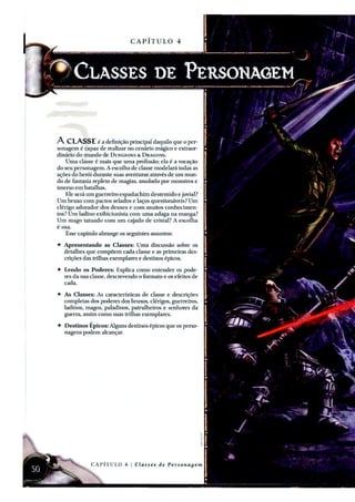 GENASI
  ¡ ¢ £ ¤ ¥ ¦ ¥ ¡ § ¨ £ © ¨ £ ¦  ¦  § ¦ ¨  ¢ ¨ £  ¢   ¡ ¥  ¨ 
—
  ¦ £ ¦  ¦  ¢
 
¢  ¥  ¥

¥  ¦  ¢ © £ © £ ¥ ¦  © ¦ ¥  ! ¨ ¢  ¥  ¢ £  ¥  ¦  ¢
ASPECTOS RACIAIS
Altura Média: 1,65 m – 1,85 m
Peso Médio: 65 kg – 112,5 kg
Valores de Atributos: +2 em Força, +2 em Inteligên-
cia
Tamanho: Médio
Deslocamento: 6 quadrados
Visão: Normal
Idiomas: Comum, Primordial
Bônus nas Perícias: +2 em Tolerância, +2 em
Natureza
Manifestação Elemental: Escolha uma manifestação
elemental: espírito da água, espírito da tempestade,
espírito da terra, espírito do ar, espírito do fogo.
Esta manifestação é parte de sua natureza. (o talento
Manifestação Adicional o permite adicionar
manifestações e alterar sua manifestação). Cada
manifestação elemental oferece benefícios
particulares e fornece um poder por encontro
relacionado. Sua aparência se altera baseado no
elemento que você manifesta.
Espírito da Água: Você consegue respirar debaixo
d´agua. Você também recebe +2 de bônus nos
testes de resistência contra dano contínuo e o poder
correnteza sagaz.
Espírito da Tempestade: Você adquire +1 de bônus
racial na sua defesa Fortitude, resistência 5 vs.
elétrico e o poder convocar a tempestade.
No 11º nível, a resistência aumenta para 10 vs.
elétrico
No 21º nível, a resistência aumenta para 15 vs.
elétrico
Espírito da Terra: Você recebe +1 de bônus racial na
sua defesa Fortitude, +1 de bônus racial nos testes
de resistência e o poder choque terrestre.
Espírito do Ar: Você adquire resistência 5 vs. congelante
e o poder andarilho dos ventos.
No 11º nível, a resistência aumenta para 10 vs.
congelante
No 21º nível, a resistência aumenta para 15 vs.
congelante
Espírito do Fogo: Você adquire +1 de bônus racial na
sua defesa Reflexo, resistência 5 vs. flamejante e o
poder pulso flamejante.
No 11º nível, a resistência aumenta para 10 vs.
flamejante
No 21º nível, a resistência aumenta para 15 vs.
flamejante
Origem Elemental: Seus ancestrais eram nativos do
Caos Elemental, portanto você é considerado uma
criatura elemental para os efeitos relacionados à sua
origem.
Andarilho dos Ventos Poder Racial de Genasi
Espírito do Ar
# $ %  % $ ' ( ) $ 0 1 $ 2 $ 3 4 ) 3 $ 5 6 4 ' ( $ 5 7 8 1 ) 9 @ ) 1 1 $ 5 4 A ) 4 3 $ ) B $ 4 ) C
9 A 4 ' 3 $ 3 $ % D E $ 7
F G H I G P Q I
R S T U V W X U Y ` a W b c U d W e e U f g
h i
W ` c U p q r s t u v w x y w x r €  ‚ w € r ƒ „ r s ƒ … s y y s € s v † r ‡ ˆ † s ƒ ‰ r s † v †
…  „ r € ‘ ’ ˆ x r “ ‡ r … ” • ’ v ‰ v w w ‰ – r …  „ r € s † € r • y s r x w ƒ r x w u v s x w 
Choque Terrestre Poder Racial de Genasi Espírito da Terra
—
( 4 ) ) 1 ) 4 1 9 4 4 ˜ ) 4 5 2 $ 5 ( 1 ™ 5 A 1 d 1 ( @ 3 1 3 4 2 e $ A 3 1 5 3 4 ˜ E $ 5
f
1 g 4 ' 3 $ 3 4 5 4 h A @ 0 @ d ) 1 ) 5 4 A @ ' @ ˜ @ 9 $ 2 1 ) 1 3 4 ) ) A d i C 0 $ ' $ % D E $ 7
F G H I G P Q I
R S T U X j b ` a f k l m
’ r € „ r n U b c j o p f q
R g Y U p r € ˆ ƒ ˆ † ˆ s r € ƒ w s
l m
’ r € „ r u v s s € ‰ „ r s † … r ƒ ‰ w ‰ r … r † r € r ’ r
R c f t p W p u r y v w w x ‡ €  u r y ‰ ˆ ‰ v x s “ ‚ r ƒ € ‰ ˆ ‰ v ˆ v „ r w x ‡ €  u r y ‰ ˆ ‰ v x s “ r v
y
s € ‰ y s z w w x ‡ €  u r y ‰ ˆ ‰ v x s
{ v † s ƒ ‰ s
m
w y w w | x s } ~ ƒ v € ƒ r q q  ƒ € ‡ s ’ s
m
w y w w  x s } ~ ƒ v €
ƒ r x q  ƒ € ‡ s ’ 
‚ p n W e e U p r w ’ ‡ r € s y ƒ x s y y v } w x r 
h
e „ W n ` f g p … v w ƒ x r ‡ r … ” w x u v ˆ y s s € ‰ w † w ƒ ˆ • s € ‰ w v „ r “ s € … r ’  w w
u r y v w “ ‚ r ƒ € ‰ ˆ ‰ v ˆ v „ r r v w
y
s € ‰ y s z w … r † r r ‡ w ’ r y x s  w } ˆ ’ ˆ x w x s
u v s ‡ r … ” v ‰ ˆ ’ ˆ z w w r y s w ’ ˆ z w y w € † r s w x w € x s w ‰ w u v s … r † s € ‰ s
m
r ‡
x s y 
k
€ ‰ s s € … r ’  w
m
s y † w ƒ s … s x v y w ƒ ‰ s ‰ r x w w ‡ ˆ x w x s € s v
m
s y € r ‡
ƒ w s s † s ƒ „ r w ’ ‰ s y w r € r v ‰ y r € s • s ˆ ‰ r € x r
m
r x s y 
Convocar a Tempestade Poder Racial de Genasi
Espírito da Tempestade—
4 0 4 ( ) @ % @ 3 1 3 4 6 @ 6 1 4 ˜ 5 4 A @ ' ( 4 ) @ $ ) % 0 1 ˜ 1 2 $ ) 5 4 A % $ ˜ 2 1 ' D 4 @ ) $ B $
( ) $ 6 E $ 7 ˆ 1 9 A 0 D 1 5 3 1 ' ‰ 1 ˜ 5 $ d ) 4 5 A 1 2 4 0 4 B 4 $ 1 ) 1 $ 5 4 A ) 4 3 $ ) 2 1 ) 4 C
% 4 ˜ 1 @ 5 4 5 % A ) $ 4 4 5 ( ) $ ' 3 $ 5 $ 7
F G H I G P Q I
h
g c Š ` n U ‹ Œ Š U Y W  f b c W
R S T U X j b ` a f d W e e U f g
h i
W ` c U p { ‰ – r • ˆ ƒ w ’ x r € s v
m
y ‘
l
ˆ † r ‰ v y ƒ r “ ‡ r … ” … w v € w q x t x s x w ƒ r
w x ˆ … ˆ r ƒ w ’ … r † u v w ’ u v s y
m
r x s y s ’ – ‰ y ˆ … r r v ‰ y r ‡ s † w ƒ ‰ s u v s ‡ r … ”
v ‰ ˆ ’ ˆ z w y 
Ž
r q q  ƒ € ‡ s ’ w v † s ƒ ‰ s r € s v x w ƒ r w x ˆ … ˆ r ƒ w ’
m
w y w x x t 
Ž
r x q 
ƒ € ‡ s ’ “ w v † s ƒ ‰ s r € s v x w ƒ r w x ˆ … ˆ r ƒ w ’
m
w y w  x t 
Correnteza Sagaz Poder Racial de Genasi Espírito da Água

4 A % $ ) 2 $ $ ' 3 A 0 1 % $ ˜ $ 1 i 9 A 1 4 ' h A 1 ' ( $ 6 $ % 
f
0 A @ 1 6 1 ' ( 4 B 3 4 @ ‘ 1 ' C
3 $ 5 4 A 5 @ ' @ ˜ @ 9 $ 5 2 1 ) 1 ( ) i 5 4 ˜ $ 6 4 ' 3 $ C 5 4 4 ˜ A ˜ 1 $ ' 3 1 9 ) 1 % @ $ 5 1
2 $ ) e ˜ ˜ $ ) ( 1 0 7
F G H I G P Q I
h
g c Š ` n U ‹ Œ Š U Y W  f b c W
R S T U V W X U Y ` a W b c U d W e e U f g
h i
W ` c U p q r … ”
m
r x s w † v € ‰ w y w ‰ – r € s v x s € ’ r … w † s ƒ ‰ r € r } y s v † ‰ s y y s ƒ r
€ ‘ ’ ˆ x r r v ’ € u v ˆ x r  q r … ” ƒ „ r € r • y s
m
s ƒ w ’ ˆ x w x s €
m
r y € s s € s v s ˆ y w y
x v y w ƒ ‰ s s € ‰ s † r ‡ ˆ † s ƒ ‰ r “ ‡ r … ”
m
r x s w ‰ y w ‡ s € € w y r s €
m
w v r x r €
ˆ ƒ ˆ † ˆ s r € “ ˆ s ƒ r y w y ‰ s y y s ƒ r w … ˆ x s ƒ ‰ w x r “ s ƒ „ r € r • y s y ƒ x w ƒ r … w € r w
€ v
m
s y • € … ˆ s r v € v } € ‰ ’ ƒ … ˆ w u v s
m
s y … r y y s y
m
v x s € € s • s y ˆ ‡ ’ r 
Pulso Flamejante Poder Racial de Genasi Espírito do Fogo
“
$ '
f
$ ) ˜ 4 $ @ ' @ ˜ @ 9 $ 1 ( @ ' 9 4 A ˜ 9 $ 0 2 4 B
f
$ 9 $ ) 4 ( ) @ d A @ 3 $ ) @ ' % 4 ' 3 4 @ 1
3 4 5 4 A 5 d ) 1 ‰ $ 5 4 2 A ' D $ 5 7
F G H I G P Q I
”
g f a W  f b c W
•
W f S T U – a W V ` f c f —
U Š „ U f
—
U Š „ U q
˜ f c ` g ™ U p š † ˆ ƒ ˆ † ˆ s r r w ‰ ˆ ƒ s s … r † v † w ‰ w u v s … r y
m
r w … r y
m
r
R g Y U p r ˆ ƒ ˆ † ˆ s r x r s w ‰ ˆ ’  r
R c f t p W p u r y v w w x ‡ €  › s • ’ s
l
r “ ‚ r ƒ € ‰ ˆ ‰ v ˆ v „ r w x ‡ €  › s • ’ s
l
r “ r v
y
s € ‰ y s z w w x ‡ €  › s • ’ s
l
r
{ v † s ƒ ‰ s
m
w y w w | x s } ~ ƒ v € ƒ r q q  ƒ € ‡ s ’ s
m
w y w w  x s } ~ ƒ v €
ƒ r x q  ƒ € ‡ s ’ 
‚ p n W e e U p q x  w † r x ˆ • ˆ … w x r y x s u r y v w “
y
s € ‰ y s z w r v x s ‚ r ƒ € ‰ ˆ ‰ v ˆ v „ r
x s x w ƒ r • ’ w † s † w ƒ ‰ s 
{ v † s ƒ ‰ s
m
w y w x x  w † r x ˆ • ˆ … w x r y x s u r y v w “
y
s € ‰ y s z w r v x s
‚ r ƒ € ‰ ˆ ‰ v ˆ v „ r x s x w ƒ r • ’ w † s † w ƒ ‰ s 
Ž
r q q  ƒ € ‡ s ’ s
m
w y w x x  w
† r x ˆ • ˆ … w x r y x s u r y v w “
y
s € ‰ y s z w r v x s ‚ r ƒ € ‰ ˆ ‰ v ˆ v „ r x s x w ƒ r
• ’ w † s † w ƒ ‰ s ƒ r x q  ƒ € ‡ s ’ 
h
e „ W n ` f g p … v w ƒ x r ‡ r … ” w x u v ˆ y s s € ‰ w † w ƒ ˆ • s € ‰ w v „ r “ s € … r ’  w w
u r y v w “ ‚ r ƒ € ‰ ˆ ‰ v ˆ v „ r r v w
y
s € ‰ y s z w … r † r r ‡ w ’ r y x s  w } ˆ ’ ˆ x w x s
u v s ‡ r … ” v ‰ ˆ ’ ˆ z w w r y s w ’ ˆ z w y w € † r s w x w € x s w ‰ w u v s … r † s € ‰ s
m
r ‡
x s y 
k
€ ‰ s s € … r ’  w
m
s y † w ƒ s … s x v y w ƒ ‰ s ‰ r x w w ‡ ˆ x w x s € s v
m
s y € r ‡
ƒ w s s † s ƒ „ r w ’ ‰ s y w r € r v ‰ y r € s • s ˆ ‰ r € x r
m
r x s y 
 