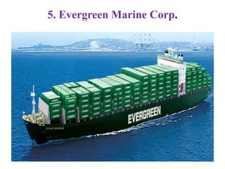 5. Evergreen Marine Corp.
 