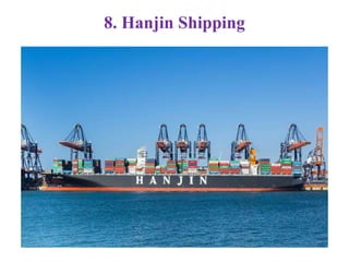 8. Hanjin Shipping
 
