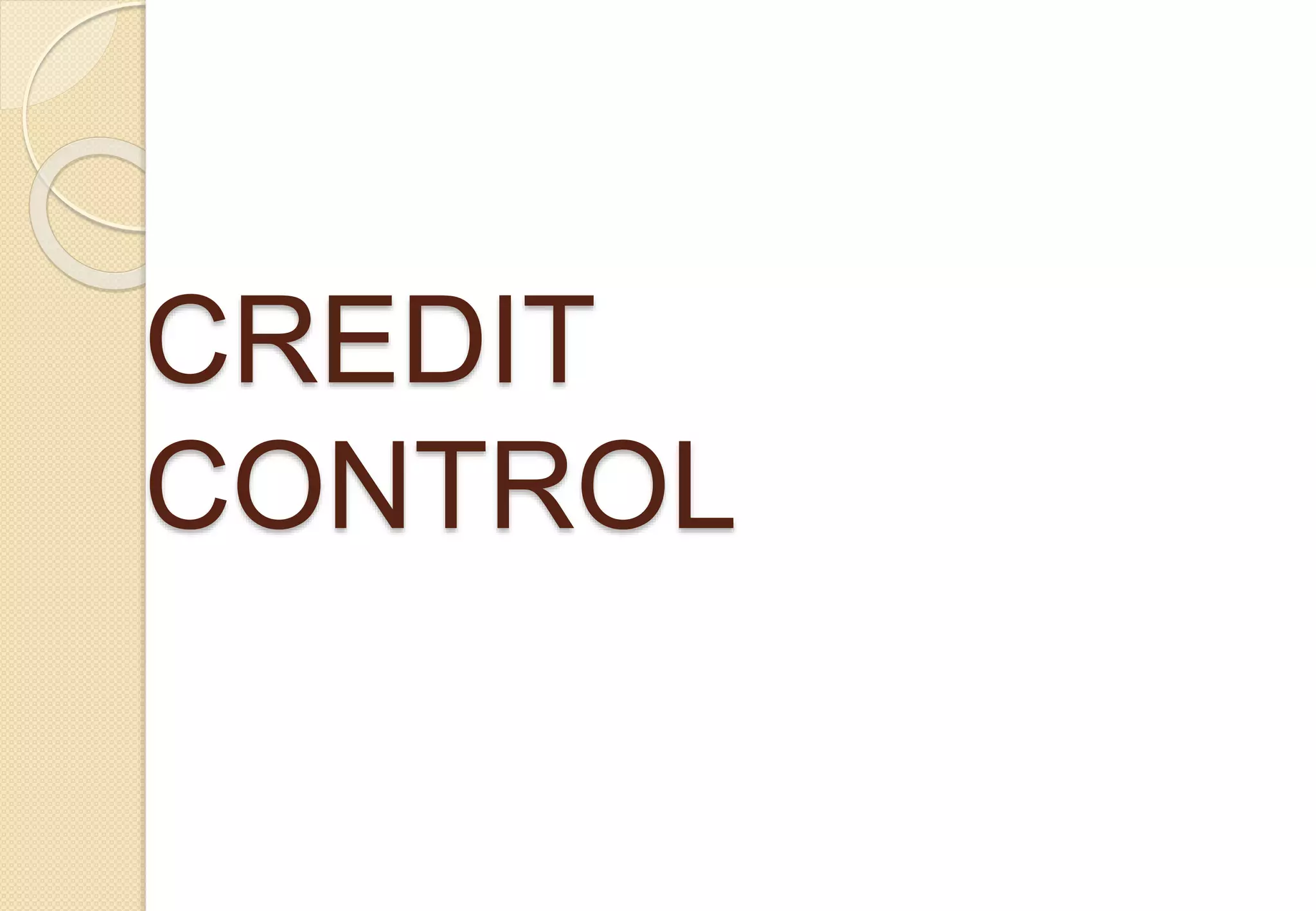 CREDIT
CONTROL
 