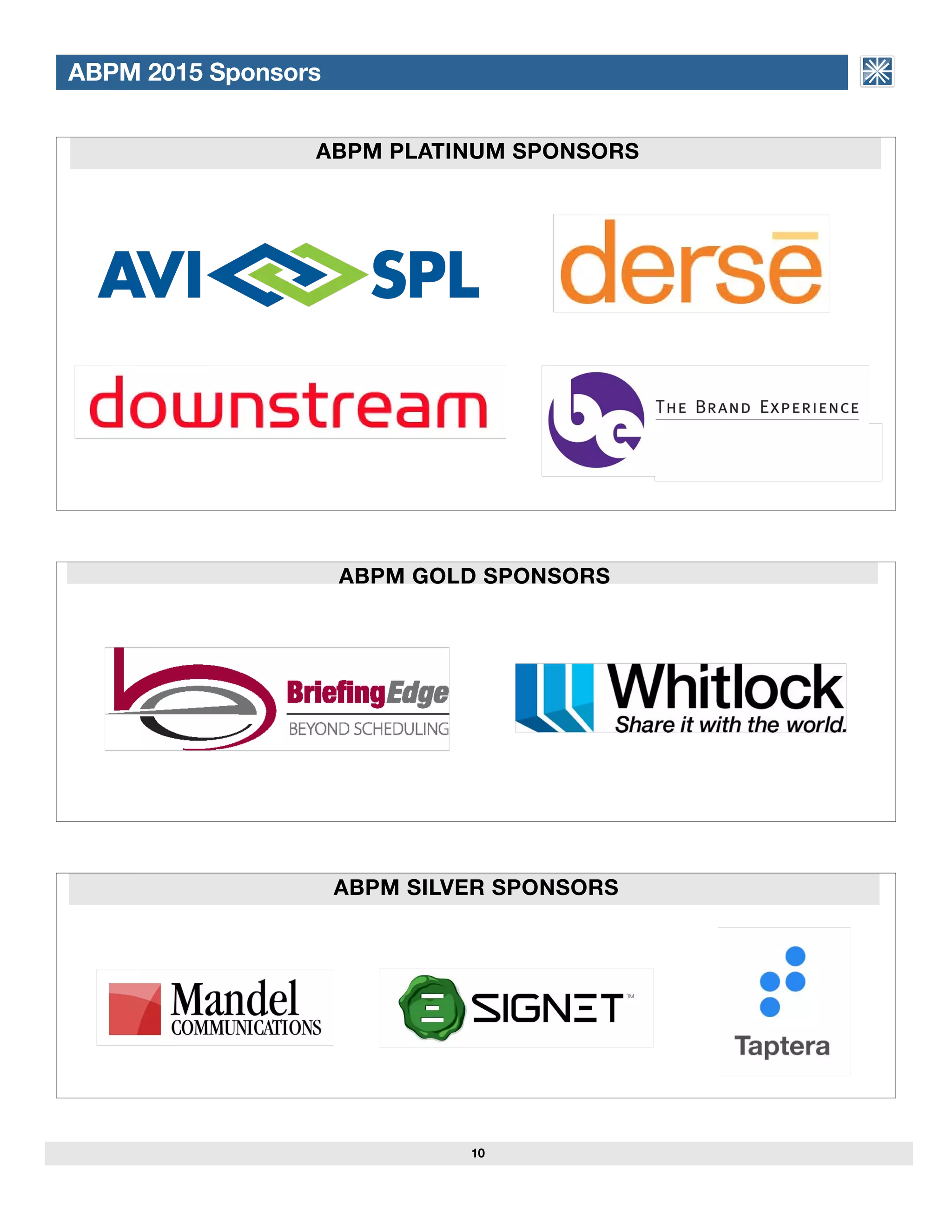 ABPM GOLD SPONSORS
ABPM SILVER SPONSORS
ABPM PLATINUM SPONSORS
ABPM 2015 Sponsors ASSOCIATION of BRIEFING
PROGRAM MANAGERS
10
 