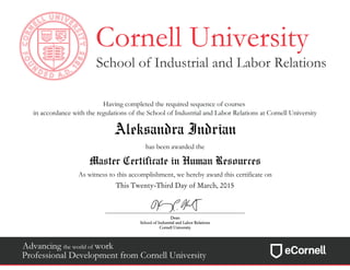 Aleksandra Indrian
Master Certificate in Human Resources
This Twenty-Third Day of March, 2015
 