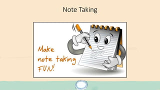Note Taking
 