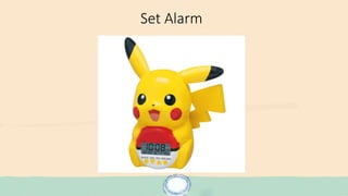 Set Alarm
 