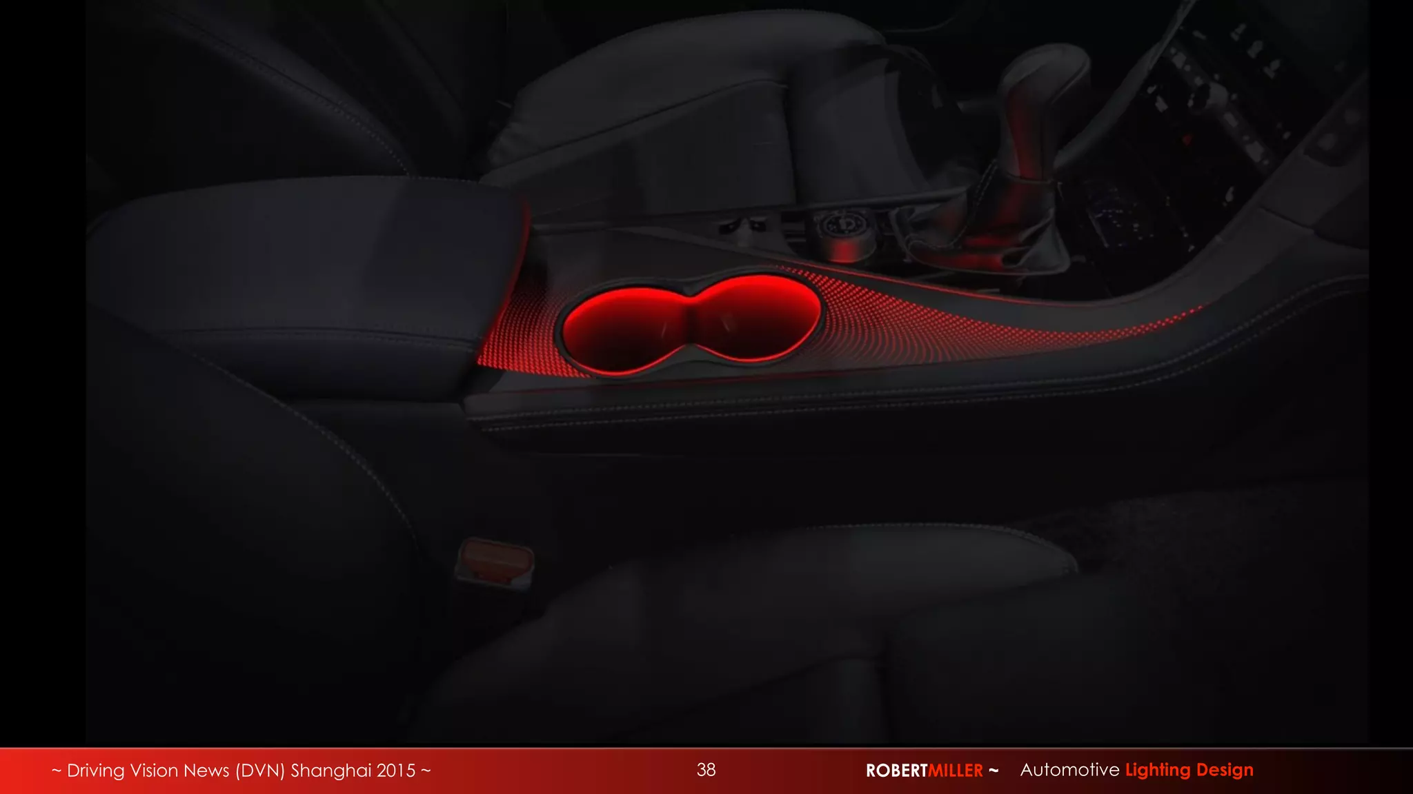 ~ Driving Vision News (DVN) Shanghai 2015 ~ 38 ROBERTMILLER ~ Automotive Lighting Design
 