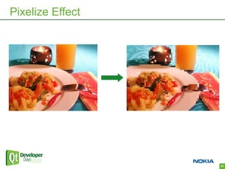 Pixelize Effect




                  53
 