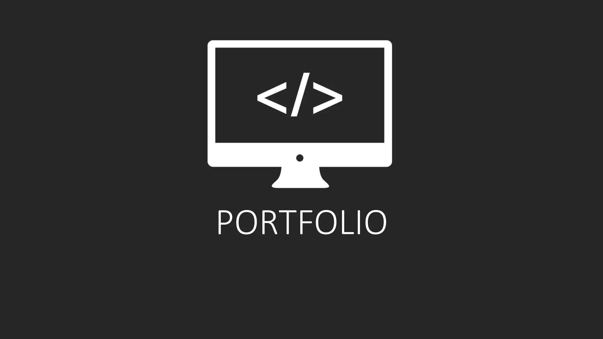 PORTFOLIO
 