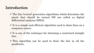 DDA (Digital Differential Analyzer ) Line Drawing Algorithm.pptx