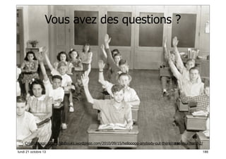 Vous avez des questions ?

Crédit image: http://jillsbooks.wordpress.com/2010/09/15/hellooooo-anybody-out-there/raise-your-hand-2/
186
lundi 21 octobre 13

186

 