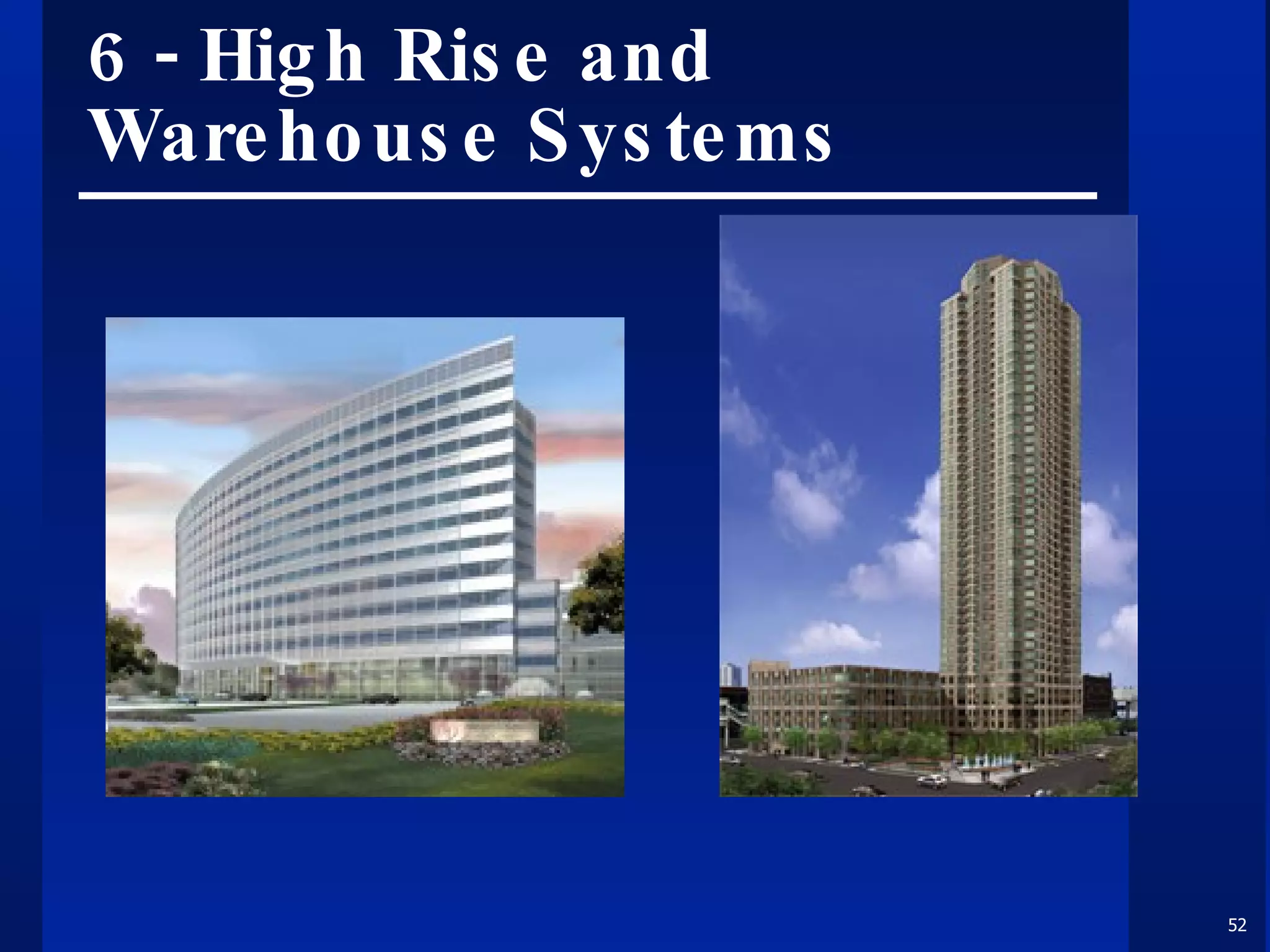 6 - High Rise and Warehouse Systems 