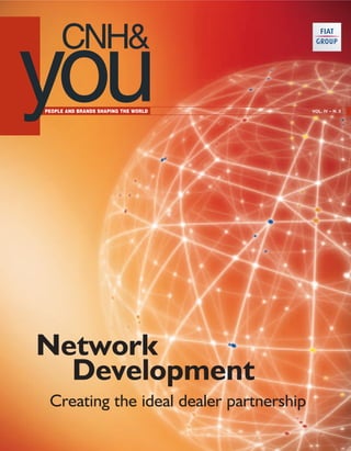 PEOPLE AND BRANDS SHAPING THE WORLD      VOL. IV – N. 2




Network
  Development
 Creating the ideal dealer partnership
 