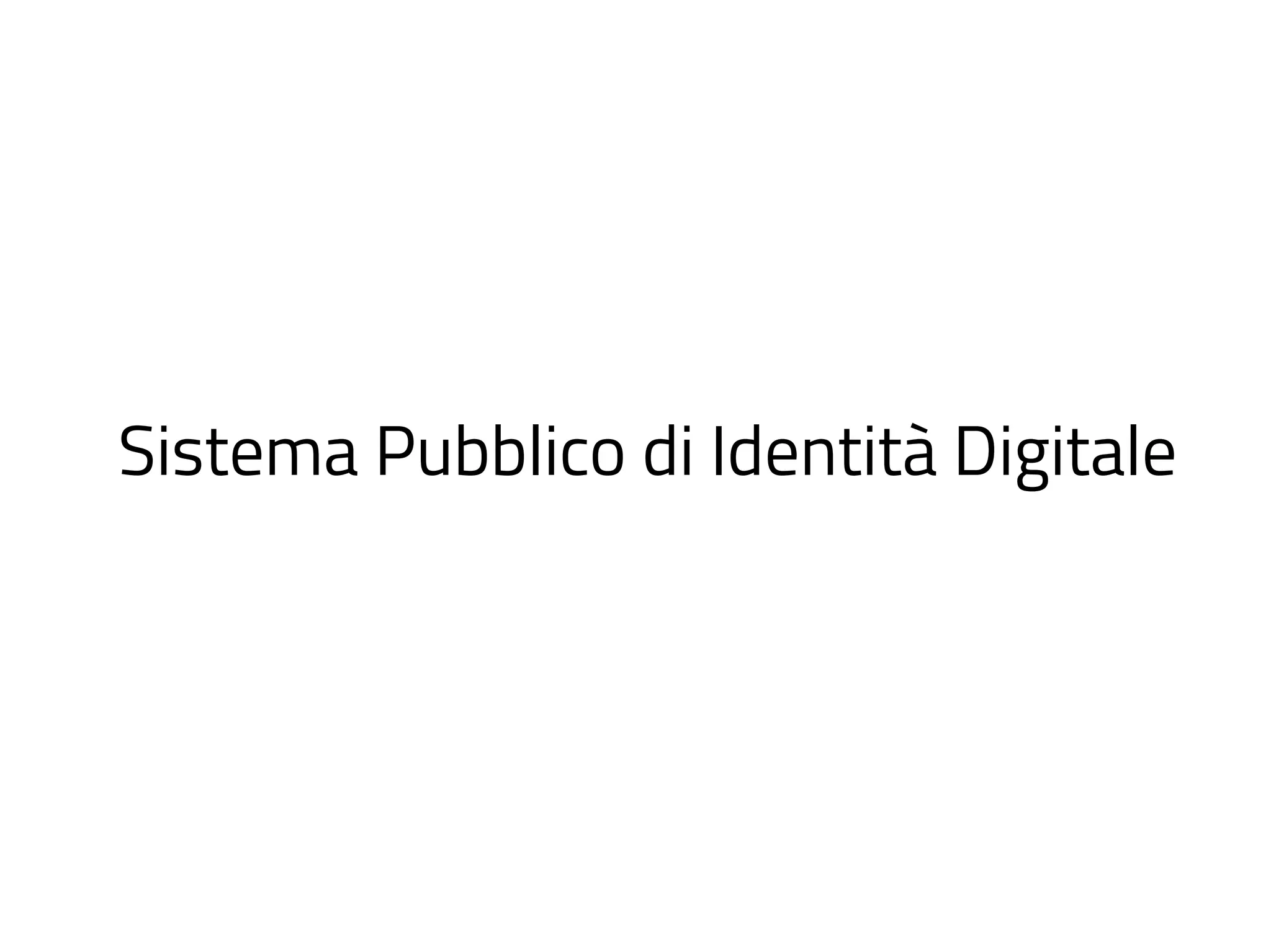 Sistema Pubblico di Identità Digitale