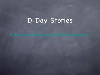D-Day Stories
http://www.military.com/Content/MoreContent1/?file=d
 