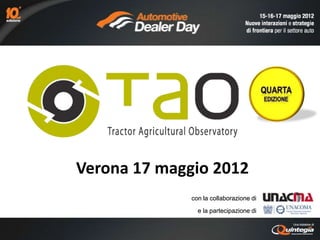 Verona 17 maggio 2012
              con la collaborazione di

                e la partecipazione di
 