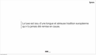 Le luxe doit-il faire la gueule pour vendre ? 