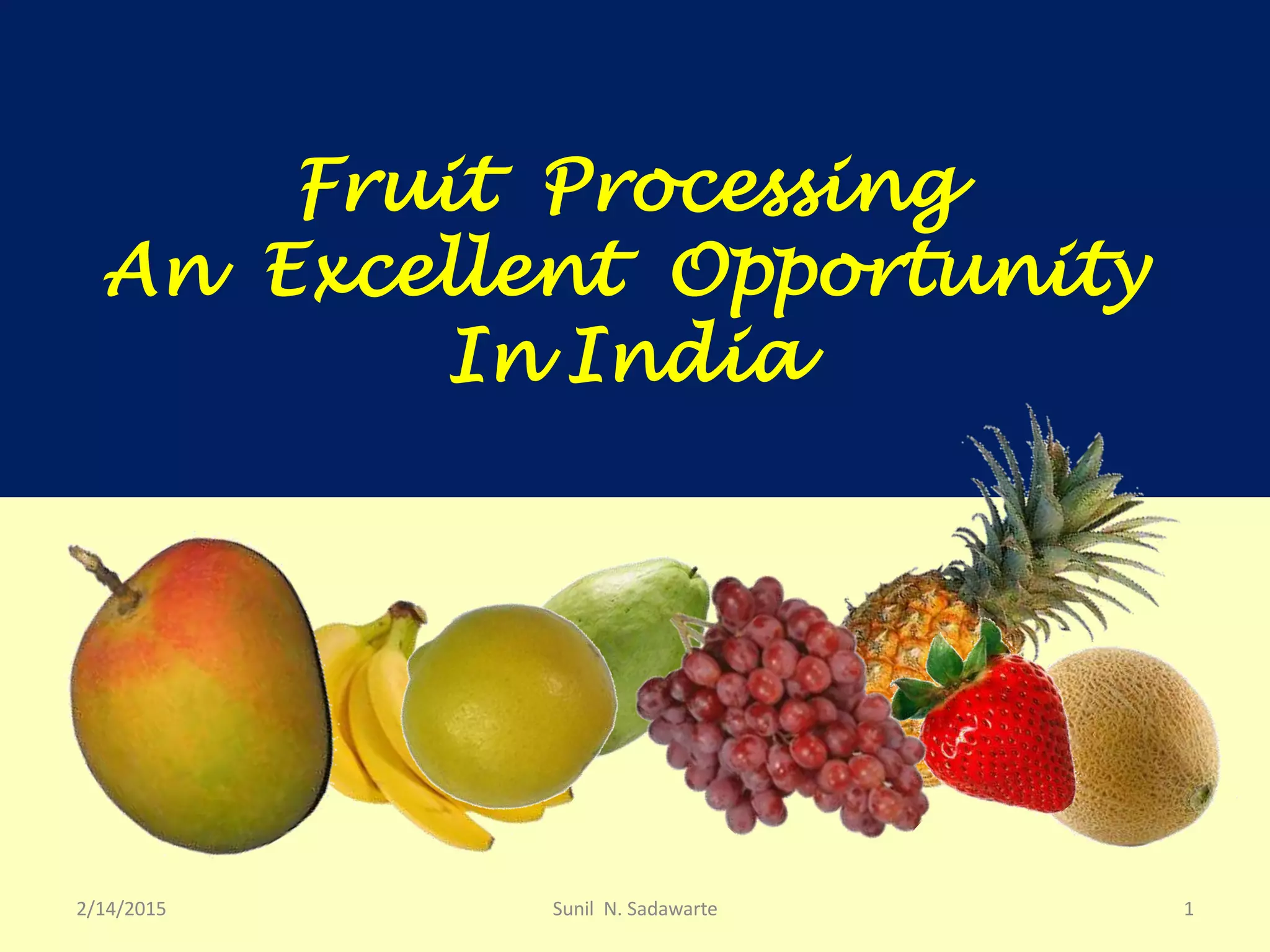 Fruits & Vegetables Processing PPT