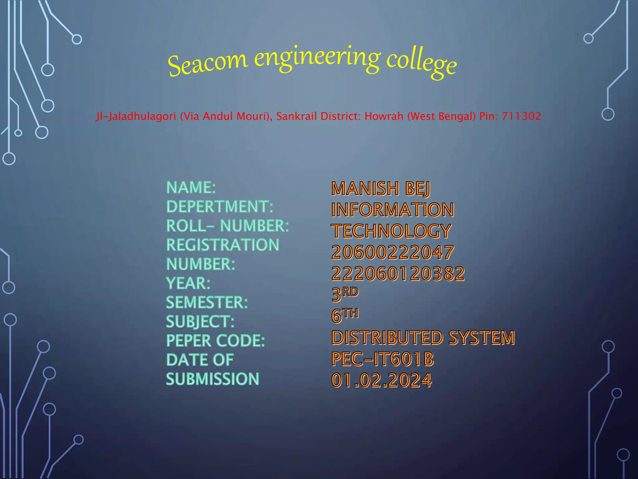 Jl-Jaladhulagori (Via Andul Mouri), Sankrail District: Howrah (West Bengal) Pin: 711302
 