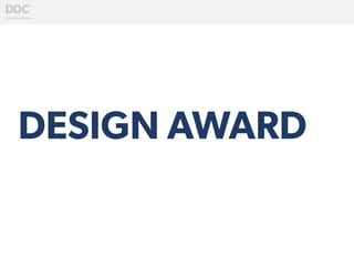 DESIGN AWARD
 