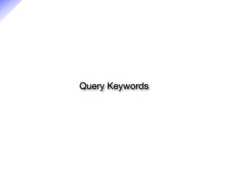 Query Keywords
 