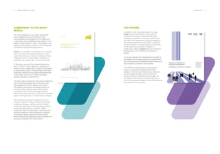 38 ___ ANNUAL REPORT 2013-2014 OUR ACTIVITY ___ 39
COMMITMENT TO THE SMART
WORLD.
Two of the objectives of so-called "smartcities"
are to integrate the use of information and
communication technologies (ICT) in society and
to generate more sustainable urban spaces. This a
highly complex system in which cities adapt to the
needs of their residents, thanks to more interactive
and efficient services and applications.
everis, as a company committed to its community
and environment, has joined the effort to create
smart cities through a number of initiatives. These
initiatives include our report titled "everiSmart: a
pragmatic but exciting vision of the Smart world".
In this study, we found that representatives from
the ICT sector in Spain believe it is necessary to
create an open collaboration model for participation
by government bodies, private entities, and mixed
enterprise, aimed at encouraging the development
of the Smart world, one in which technology
startups will play an essential role.
The study was conducted on the basis of interviews
with 38 important figures from civil society who
are engaged with the ICT sector, and it found
that telecommunications companies should not
only focus their products and services around
connectivity, but must also leverage the good
relations they enjoy with their customers to generate
value in the huge amount of data that they handle.
The everiSmart report also analyzes the role of
energy companies. They must also improve their
business processes, as they are able to detect
problems in the Smart Grid to get ahead of these
issues and offer solutions. Likewise, utilities
companies have the advantage of understanding
behavioral patterns of the people who comprise
smart cities, allowing them to provide a better
service offering that integrates value proposals from
all sectors involved in the Smart world.
everismart
Pragmatic but exciting view
of the Smart world
major players have their say
First report: overview of the current situation and future key points
OUR STUDIES.
In addition to the Smartcities report, this year
everis has also developed a report with the
Polytechnic University of Madrid (UPM) titled
"Creating companies in university environments".
This report was prepared by the Technologies for
Business Management Group (TIGE, in Spanish)
and the Program to Create University Companies
of the Polytechnic University of Madrid, in
collaboration with the everis Telecommunications
Professorship of the Polytechnic University of
Madrid.
The study analyzes the entrepreneurial capacity of
universities and is based primarily on three blocks:
the university itself, knowledge transfer entities and
the companies created at the university.
The UPM has implemented a comprehensive
policy to encourage entrepreneurial activity,
seeking to interconnect infrastructure, personnel
and knowledge through formal and informal
structures aimed at transferring knowledge. As
an example of this activity, the study focuses on
six of the companies created at the UPM, analyzing
the main factors for success.
Ángel Fco. Agudo Peregrina
Julián Chaparro Peláez
Ángel Hernández García
Santiago Iglesias Pradas
Elisa Navarro Carrillo
Felix José Pascual Miguel
Javier Portillo García
CREACIÓN DE EMPRESAS EN
ENTORNOS UNIVERSITARIOS.
UNIVERSIDAD POLITÉCNICA DE MADRID.
Ángel Fco. Agudo Peregrina
Julián Chaparro Peláez
Ángel Hernández García
Santiago Iglesias Pradas
Elisa Navarro Carrillo
Felix José Pascual Miguel
Javier Portillo García
 