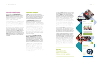 76 ___ ANNUAL REPORT 2013-2014 PEOPLE ___ 77
Coach Project of the Exit Foundation.
Nine volunteers from everis Barcelona and
Madrid have participated in the Coach Project of
the Exit Foundation, a professional skill-building
program that works on behalf of the professional
integration of young people at risk of social
exclusion through training projects.
Volunteers serve as coaches, offering guidance and
motivation for these young peoples' professional
futures, listening to them and encouraging them to
overcome their limitations, supporting them in their
decisions, and explaining business operations and
language to them.
The volunteers become role models for these young
people, and they work with them through the use
of coaching and mentoring tools. During the three
months the project lasted, the everis professionals
not only had the opportunity to meet with these
young people, but they also invited them to visit the
everis offices to see some of the departments that
most interest them and get to know the real world
of business.
CHRISTMAS CAMPAIGN.
At everis we have always been committed to
society, particularly those who are most in need. For
this reason, every year we collaborate during the
months of December and January to collect food
and toys through different social organizations.
The everis Barcelona office joined the Gran
Recapte food drive organized by Banc dels
Aliments (local Food Bank). This initiative helped to
fill more than forty boxes (more than 880 pounds) of
food, exceeding the 550 pounds collected last year.
The everis Madrid office collected more than
1,100 pounds of nonperishable food for the Banco
de Alimentos and Achalay, the latter of which was
also supported, in collaboration with CEPA, to
collect toys for children. In addition, as in other
years, we placed the tree of solidarity and decals in
the ground floor windows with the amount of food
that we had collected. All of the decals include the
words: Merry Christmas.
This Christmas the everis Murcia, Alicante,
Valencia, and Seville offices joined in support
of the Real Three Kings project that offers the
opportunity to become a "King" for children with
limited resources or at risk of exclusion. Thanks to
the donations of everis professionals, the "Kings"
arrived at four shelters, delivering all the presents.
In Peru more than 120 children at risk of social
exclusion from the Oasis Manchay shelter were
sponsored. This organization is dedicated to
providing social support for families with limited
economic means through a variety of actions,
such as micro-business workshops for parents
and schools for children. In addition, the children
received presents, hot chocolate and a clown show
from everis professionals.
EVERIS
COLLABORATES
WITH FOOD AND
TOYS FOR THE NEEDY.
The office in Brazil implemented various campaigns
with the Gotas de Flor com Amor Institution. Firstly,
thanks to everis kids, they collected more than
one hundred toys which were sent to children and
adolescents from families with limited or no income.
Also, with the help of everfootball, they collected
a total of 50 Christmas baskets as well as 330
pounds of paper that were donated to be recycled
and transformed into handcrafted products for sale.
This year's Christmas Campaign in Colombia
was undertaken in collaboration with the Laetitia
Foundation. In this campaign, everis professionals
were able to make an economic contribution and
deliver presents to children in this foundation.
Meanwhile, everis Mexico launched the Santa
Recluta campaign. The main objective was to bring
together 70 employees to bring smiles to each of
the children at the Temporary Shelter in Mexico City
through the letters they had written to Santa Claus.
Together with all of these initiatives, the #oneword
campaign was also carried out, closely linked to
the important moment in the company's history: its
merger with NTT DATA. The main objective was to
determine a concept that we would carry with us
throughout the year in 2014. To this end, using all
the company's internal channels, a campaign was
implemented for all everis professionals to take
a photograph with the word they wanted to stay
with them through the new year. The result was
a Christmas video with all the terms proposed by
these professionals.
Perquè a everis sabem donar bones notícies.
Ajudem així els que més ho necessiten.
Donem bones notícies,
donem aliments
Fes la teva aportació al Banc dels Aliments.
Tens temps fins el 6 de desembre!
Trobaràs les caixes de recollida a la recepció
i als offices de la teva oficina.
Recorda que els
aliments que pots
portar són: arròs,
llegums, llet, oli, sucre,
sal, tonyina, pasta,
galetes, productes
en almívar i productes
per a bebès: llet de
continuïtat, farinetes
i «potitos» de fruites.
En col·laboració amb:
 