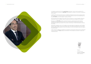 6 ___ ANNUAL REPORT 2013-2014 LETTER FROM THE CHAIRMAN ___ 7
Regards,
Fernando Francés
Chairman of the everis
Board of Directors.
I am pleased to present the 2013-2014 everis Group annual report, a year in which we achieved an A+
rating for excellence according to the GRI Guide, demonstrating our company's commitment to transparency
and to society.
In keeping with our track record every year in our eighteen-year history, this year we have continued to grow,
both in revenue and in workforce size. But the most important milestone this year has undoubtedly been our
joining NTT DATA, one of world's largest IT services companies.
We have entered this new stage with new owners, who are counting on us to grow, especially in Spain and
Latin America, and who understand, respect, and value the fact that we are a different kind of company.
Becoming part of NTT DATA provides us with another dimension, greater financial capacity, technical
capabilities, technologies, staff all around the world, and the potential of developing more complex and
groundbreaking transformative projects with our clients, all with a team of 70,000 professionals in more than
40 countries.
We have also completed a cycle in our Foundation, and we have started a new stage with a new Foundation
chairman, Eugenio Galdón, who has had a fantastic career in the public and private sectors and who arrives
with outstanding business experience, which he will surely put to use at the Foundation during a new stage of
international growth.
Lastly, I also wish to highlight the capability and commitment to human rights policies among our professionals
in all the countries where everis operates, demonstrated in their participation as volunteers in projects with
marginalized groups.
 