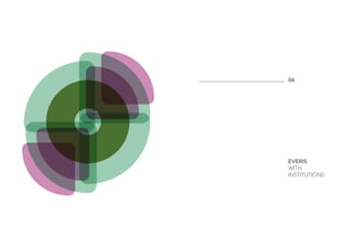 EVERIS
WITH
INSTITUTIONS
06
 