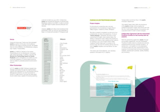 92 ___ ANNUAL REPORT 2013-2014 EVERIS WITH INSTITUTIONS ___ 93
UDN /
Sector
I-Flex (Orcale)
Murex
HL7
Intersystems
Fundación IDIS
Arsys
Cisco
HP
NTT Europe Online
Quest
redhat
Vmware
SAP
BMC Software
EMC
f5
IBM
Liferay
Microsoft
Oracle
Tibco
Amdocs
Egain
FOE
Indisys
Grupo Agbar
Alliance
Banking
Banking
e-Health
e-Health
e-Health
Outsourcing
Outsourcing
Outsourcing
Outsourcing
Outsourcing
Outsourcing
Outsourcing
S&ES
Technology
Technology
Technology
Technology
Technology
Technology
Technology
Technology
Telecom
Telecom
Telecom
Telecom
Utilities
Oracle.
During this fiscal year, Oracle has acknowledged
everis as partner of the year in its Excellence
Awards in the regions including Europe, the Middle
East and Africa (EMEA) in the Middleware category
(see chapter: Sustainability).
everis is a Platinum member of the Oracle
PartnerNetwork for its development of projects
with Oracle technology. In addition, we have the
Division for Technology based on Oracle
Products, which strengthens our position as one
of the key integrators of Oracle-based solutions
with the ability to undertake global transformation
projects.
Other Partnerships.
In FY13, everis and BMC Software updated their
strategic partnership through the implementation,
support and maintenance of IT and Business Service
Management solutions, for which we expect to
invoice 15 million euros in the next five years given
its joint added value, capable of lowering operating
costs for its clients by up to 35%. Furthermore,
everis has acquired the Remedy on Demand and
Bladelogic solutions from BMC, in order to provide
multi-client SaaS modality services (Software as a
Service).
Likewise, everis and Liferay have broadened their
partnership, which up until now was applicable to
Spain, to include joint activities in Portugal as well.
EVERIS IN ENTREPRENEURSHIP.
Project Imagine.
For the second consecutive year, we have
participated in the revolutionary Imagine Silicon
Valley program, created by Xavier Verdaguer.
We hold a creativity competition so that one of our
professionals can enjoy this experience. To be an
“everis dreamer” candidates will need to have
a good level of English, have creative ideas, the
desire to change the world, believe that anything is
possible and create a video explaining their reasons
for wanting to go to the Imagine Silicon Valley
Creativity Center (California). In contrast to the
previous year, this year the meeting will be open not
only to everis managers and executives, but also
to staff.
The winner was Oriana Méndez, who develops
projects in the areas of ICT, Logistics,
Transportation and Smart City, in the everis
Innovation department.
This initiative takes place within the framework
of the everis strategy of encouraging the
entrepreneurial spirit in Spain with actions that, like
this one, build bridges between the academic and
corporate worlds in order to share synergies.
Collaboration Agreement with the Universidad
Pontificia Comillas for fast-tracking start-up
projects.
With this partnership agreement, everis, through
its innovation department, and the Universidad
Pontificia Comillas intend to cultivate and promote
entrepreneurship among University students. To
achieve this, a competition for the presentation
of business ideas has been implemented for the
purpose of choosing those that show the greatest
solidarity, development potential, viability, flexibility
and innovation.
EL DREAMER EVERIS 2013 ES…
Como sabéis, everis participa en el proyecto Imagine llevando a uno de sus profesionales a Silicon Valley.
Para ello, se ha puesto en marcha la segunda edición del concurso dreamer everis en el que 15 personas han
presentado su candidatura.
La decisión no ha sido fácil, ya que sólo uno de ellos ha conseguido el pasaporte para Silicon Valley.
Todos los aspirantes a dreamer han demostrado un gran esfuerzo y creatividad en sus trabajos, pero sólo hay
un nombre para el ganador:
Oriana Méndez López
El proceso
De los 15 vídeos presentados, el comité de
innovación de everis seleccionó 8 para viajar a
San Francisco.
Allí, el Imagine Creativity Center eligió los tres
finalistas:
- Oriana Méndez López
- Elia Vázquez Yáñez
- Carlos Mora de la Cruz
Finalmente el video de Oriana consiguió ser el
ganador por su optimismo, vitalidad y
originalidad.
El ganador: Oriana Méndez López
Oriana trabaja en everis desde mayo de 2012.
Pertenece al departamento de innovación
en el que desarrolla proyectos en el ámbito
de las TIC, Logística, Transporte y Smart City.
Identificar oportunidades de negocio y buscar
iniciativas de mejora en las empresas son algunas
de sus tareas en everis. Además, es bilingüe,
deportista y cree que todo es posible.
 