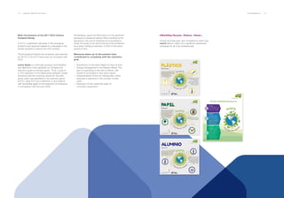 108 ___ ANNUAL REPORT 2013-2014 SUSTAINABILITY ___ 109
Main Conclusions of the 2011-2012 Carbon
Footprint Study.
In 2013, a significant decrease in the ecological
footprint was observed related to a decrease in the
forests required to absorb the CO2 emitted.
The Ecological footprint per employee was reduced
by 28.4% in the 2013 fiscal year, as compared with
2012.
everis Spain is continually growing, and therefore
has deemed it most significant to compare the
reduction goals to intensity goals. Thus, a goal of
a 10% reduction of the relationship between overall
emissions and the invoicing volume for the next
seven years was stipulated in the previous report
(2012), using 2010 as a reference, in accordance
with worldwide goals for the reduction of emissions
in comparison with the year 2000.
Nonetheless, given the information on the significant
decrease of emissions (above 28%) resulting by the
decrease in the use of airplanes for long-distance
travel, the goals to be set should be more ambitious
as a result, setting a reduction of 50% in the same
period of time.
Measures taken up to the present have
contributed to complying with the reduction
goal.
·· Substitution of domestic flights for trips by train.
·· Energy management in the Madrid offices This
plan is expanding to the rest of offices, with
results to be posted in next year’s report.
·· Implementation of the car sharing plan, which
assumes a reduction in the number of taxis
used.
·· Extension of the useful life span of
computer equipment.
##EarthDay Recycle…Reduce…Reuse…
During this fiscal year, and motivated by Earth Day,
everis Mexico rolled out a significant awareness
campaign for all of its professionals.
 