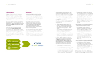 112 ___ ANNUAL REPORT 2013-2014 SUSTAINABILITY ___ 113
People management.
At everis, we believe that training is essential to
achieving excellence. For this reason, we have
implemented the Basis of excellence, a global
initiative, led by the production and corporate
university departments, that seeks to empower
the technical and project management skills of our
professionals.
This program, which is comprised principally of two
technological plans — java programming and .net
programming — has the main objective of being able
to restructure the everis training plans and update
their materials.
On the other hand, the corporate university
has implemented everis executive school
throughout this fiscal year (see chapter: People),
pursuing excellence in leadership. With this school,
everis intends to increase the strengths and
abilities of the management group to drive the
company to the highest level of excellence. This
school, which adapts to each person and each
geographic area, preserves our identity, our culture
and our values.
Methodologies.
COM Methodology (COrporate Methods).
This is a proprietary methodology developed
by combining experiences gained by delivering
proyects in course and avoiding problems or risks
during its execution. COM collects this knowledge
into a method that is easy to use and that offers
better solutions for our clients.
Using COM is the best way to guarantee
development of the project in terms of time,
quality and budget. One of its main objetives
is to be converted into the only methodology
in the company used to comply with the
various certifications that we now hold (namely:
ISO9001ISO20000 and CMMI).
The COM Methodology was created in alignment
with the PMBOK of the PMI ®, ITIL, Metric 3,
Prince 2 and TSP. So we could say that COM is
compatible with PMP®:
The COM methodology is coherent with our values
and with how we see consulting. It is such an easy
tool to use, as well as powerful when it comes to
coman everis initiative
Experiences
Best Practices
Capabilities
generating analytics, advance warning of risks,
and taking advantage of opportunities. COM is a
living tool that changes with every step that everis
takes, that learns every project completed by the
consultancy and that ensures that any project
completed using its methodology will comply with
all of the requirements to qualify as excellent work.
The COM Agile methodology.
Agile methods appear as alternative methodologies
to traditional management methods. Their main
characteristics are:
·· Closer collaboration with the client for the
purpose of showing it a final product every
time. This way it is possible to take the client’s
feedback into account and build in greater
flexibility.
·· Multi-disciplinary teams, always autonomous,
qualified to receive the requirements and to
transform them as quickly as possible.
·· Sharing responsibilities with the whole team,
working and thinking together, increasing quality,
productivity and motivacion.
·· Working to meet high quality standards since this
will lead to the development of a better product.
In addition, with the goal of being in alignment
with the needs of our clients and the agile trend,
at everis we have developed an extension of
our COM methodology called COM Agile. This
methodology guides us in the management and
implementation of agile projects, with a clear,
unambiguous and independent path to follow.
·· Re-engineering of COM Testing Methods:
·· A new initial phase has been included, Testing
Strategy, which emphasizes that testing is a
process to be considered from the beginning
of a project and, therefore, that it is necessary
to analyze in detail the levels and types of tests
that will be executed, and the main need they
generate (environments, teams, tools, etc.)
·· Integration with the QUARK tools suite (and
with any additional tool that is commonly used
in the testing process) in order to optimize the
process. In addition, the tools Testlink, Sonar
and Jira are pre-configured, aligning them
with COM.
·· Alignment with CMMI and with widely
accepted international standards, such as
the National Institute of Communications
Technologies (INTECO) and the International
Software Testing Qualifications Board
(ISTQB).
·· Re-engineering the COM Deployment Strategies
method which is summarized as follows:
·· An initial phase has been added that is
executed simultaneously with development,
which is a significant change that trumps
the more or less widespread belief that the
deployments begin when development is
more advanced.
·· Integration of the Quark tools suite
·· Validation and verification activities have
been included as required by CMMI and
some new techniques to aid with planning
and management of the deployments
(Quick Wins, Go-NoGo landmarks, War
Room, etc.)
·· New COM Method of AM Service Management:
·· This establishes a common framework
for management that covers the activities
related to planning, follow-up and monitoring,
that implements a program of process
improvement and that provides support for
the life cycle of service development
·· Alignment with CMMI for Services v1.3, ISO
20,000 and PCAM.
Within the strategy of the company, everis assets
has been launched, focused on the development and
installation of proprietary everis commercial products.
 