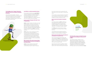 120 ___ ANNUAL REPORT 2013-2014 SUSTAINABILITY ___ 121
The Noa&Max series. Trapped in Electronia,
best idea of the year according to Actualidad
Económica.
The animated series Noa&Max. Trapped in
Electronia was recognized as one of the best ideas
of the year according to the journal Actualidad
Económica, for being the first in an animation
series created to generate interest in science and
technology among the young.
everis Mexico, socially responsible business
For the seventh consecutive year, everis Mexico
has been recognized as a Socially Responsible
Company by the Mexican Center for Philanthropy.
This acknowledgement is due to the socially
responsible management and continuous
improvement established by our Mexican offices as
part of their business culture and strategy.
everis is named “Company of the Year” in the
IT Health Sector.
everis is named “Company of the Year” in the Latin
American Health IT sector by Frost & Sullivan. The
award recognizes the company’s growth in the
region and the level of innovation of its products,
the core of which is the award-winning ehCOS®
technology. Specifically, Frost & Sullivan highlighted
three key characteristics of everis in its decision
to grant the award: strategy, product and market
leadership.
everis’s ability to offer comprehensive solutions
to its clients that combine ehCOS®, the
company’s Electronic Medical Records product,
with specialized process analysis services based
on LEAN-healthcare, plus the methodology for
implementing and managing change in complex
technological projects, have placed the company a
cut above its competitors in terms of guaranteeing
high ROIs for its clients.
SAP recognizes everis with the Sectoral Best
Practices award for the year for its projects in
the tourism sector.
everis has been awarded the Sectoral Best
Practices award by SAP for knowing and
understanding the specific needs of companies
in the tourism sector and for providing them with
SAP solutions that are best suited to meeting these
needs.
This recognition is among the Awards for Excellence
for 2013 with which SAP recognizes the quality of
work developed by its partners in the marketing and
installation of solutions throughout the year.
everis receives the European Constantine
Prize.
Two Spanish projects by everis and IBM have
been awarded the first edition of the European
Constantine Prize which is awarded by the
European Federation of Consulting Company
Associations (FEACO) to which AEC, the Spanish
Association of Consulting Companies, belongs.
The everis project was developed by Repsol
GLP and IBM, for the energy company of Malta,
Enemalta.
The Constantine prize recognizes the best EU
projects in the area of business consulting and is
intended to promote international competition.
Xtend receives the APel prize for Excellence in
e-learning for its academic work.
Xtend, the personalized learning platform that
was developed by everis and Cospa&Agilmic (an
Educaria company), has been awarded the prize for
excellence in e-learning as the “best online learning
system” in the 2013 edition which is granted by
APel, within the education sector.
This is the second award for the platform, after the
SIMO Education prize for the Best Online Learning
System, since it was launched during this fiscal year.
The Orion Clinic program, developed by everis,
recognized for its excellence in the use of ICT
in NICE.
The Hospital Universitari i Politècnic La Fe in
Valencia has been awarded, in Nice, France, by
the international organization HIMSS (Company
of Information Systems and Health Management)
with level 6 for excellence in the use of Information
Technologies in the Health Sector, through the
installation of the Orion Clinic clinical-healthcare
information system, which was developed by everis.
 