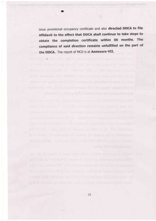 I 'l-r:
issue provisional occupancy certificate and also directed DDCA to file
Affidavit to the effect that DDCA shall continue to take steps to
obtain the completion certificate within 06 months. The
compliance of said direction remains unfulfilled on the part of
'the
DDCA. The repott of MCD is at Annexure-Vll.
.1
a
zz
 