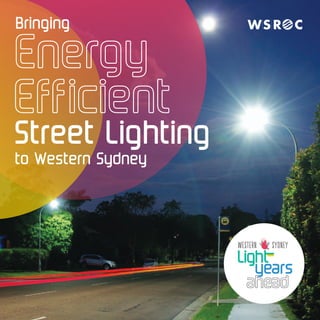 to Western Sydney
Street Lighting
Bringing
 