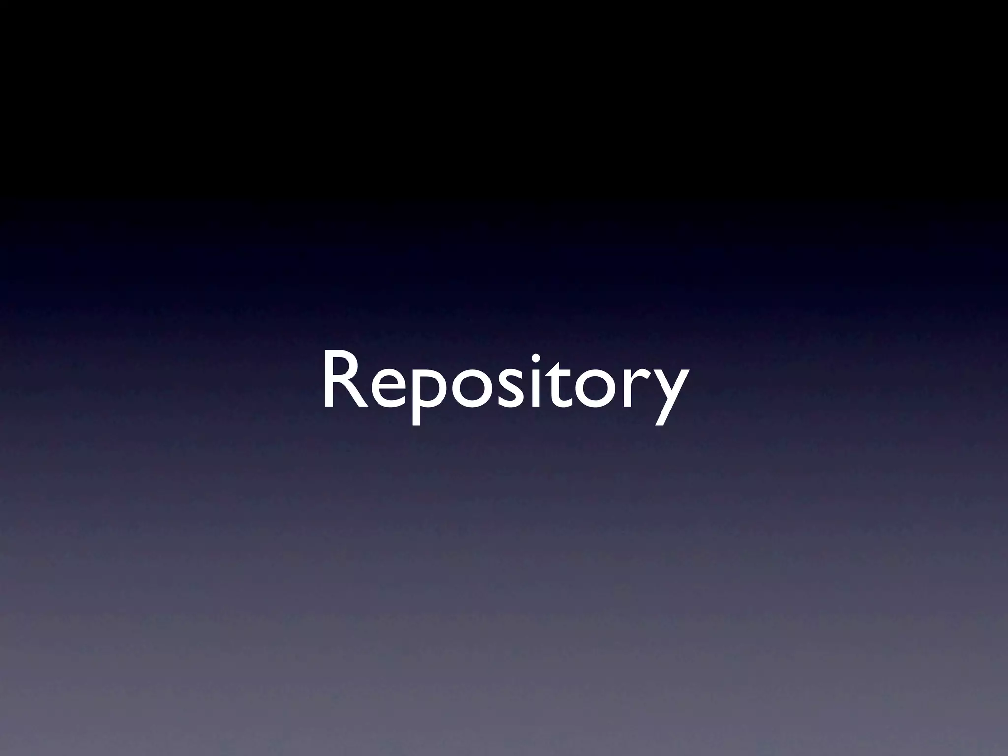 Repository
 