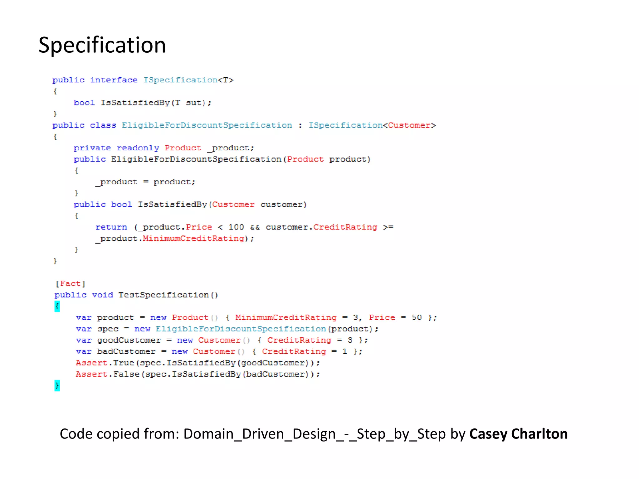 Specification Code copied from: Domain_Driven_Design_-_Step_by_Step by Casey Charlton 