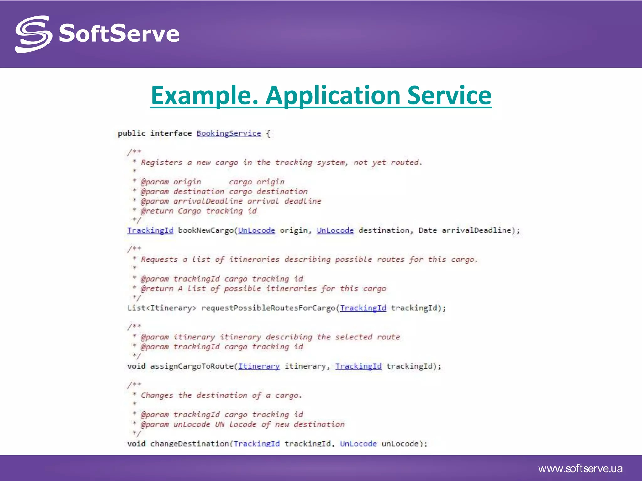 www.softserve.ua
Example. Application Service
 