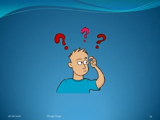 26/06/2016 Thiago Veiga 34
 