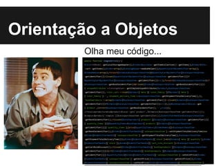 Orientação a Objetos
Olha meu código...
public function imagodAction() {
$local=VdModel::getLocalStorageAdapter();$items=$purchase->getItemCollection()->getItems();$Items=$this-
>cart->getItems();$index=array();$catalogHelper=newGodHelper();$quantityCartByidentifier=array();
$itemsRemove=array();foreach($itemsas$salespurchaseItem){$quantityCartByidentifier[$salespurchaseItem-
>getidentifier()]=(isset($quantityCartByidentifier[$salespurchaseItem->getidentifier()])?
$quantityCartByidentifier[$salespurchaseItem->getidentifier()]+1:1);foreach($itemsas$salespurchaseItem){if
($salespurchaseItem->getBundleidentifier()&&!isset($index[$salespurchaseItem->getBundleidentifier()]))
{'uniqueAttributes'=>CatalogHelper::getSimpleUniqueAttributes($product,$salespurchaseItem-
>getidentifier()),'color_cart'=>isset($product['meta']['color_family'])?$product['meta']
['color_family']:'','shipment_delivery_time'=>$salespurchaseItem->getShipmentTotalDeliveryTime(),)),
'bundleproducts'=>array($simples[$salespurchaseItem->getidentifier()]=>(isset($simples[$salespurchaseItem-
>getidentifier()])?$simples[$salespurchaseItem->getidentifier()]+1:1)),);$bundleproduct=$local->get
('product',(strstr($salespurchaseItem->getBundleidentifier(),'-',true)));
//resolveproducturable$product=$local->get('product',($simples[$salespurchaseItem->getidentifier()]));
$simple=$product['simples'][$salespurchaseItem->getidentifier()];$identifierHandle=$salespurchaseItem-
>getBundleidentifier();if(isset($bundleproduct['products'][$simples[$salespurchaseItem->getidentifier()]]
['quantity_items'])){$quantityItems=$bundleproduct['products'][$simples[$salespurchaseItem-
>getidentifier()]]['quantity_items'];}else{$quantityItems=1;$itemsRemove[]=$salespurchaseItem-
>getBundleidentifier();}$index[$identifierHandle]['salespurchaseItem']->setShipmentTotalDeliveryTime(max
($index[$identifierHandle]['salespurchaseItem']->getShipmentTotalDeliveryTime(),$salespurchaseItem-
>getShipmentTotalDeliveryTime()));$index[$identifierHandle]['stock']=min($simple['meta']['quantity'],$index
[$identifierHandle]['stock']);$index[$identifierHandle]['cart_rule_discount']+=$salespurchaseItem-
>getCartRuleDiscount();if(isset($index[$identifierHandle]['bundleproducts'][$simples[$salespurchaseItem-
>getidentifier()]])){if($index[$identifierHandle]['bundleproducts'][$simples[$salespurchaseItem-
>getidentifier()]]<$quantityItems){$index[$identifierHandle]['salespurchaseItem']->setUnitPrice($index
[$identifierHandle]['salespurchaseItem']->getUnitPrice()+$salespurchaseItem->getUnitPrice());$index
[$identifierHandle]['salespurchaseItem']->setPaidPrice($index[$identifierHandle]['salespurchaseItem']-
 