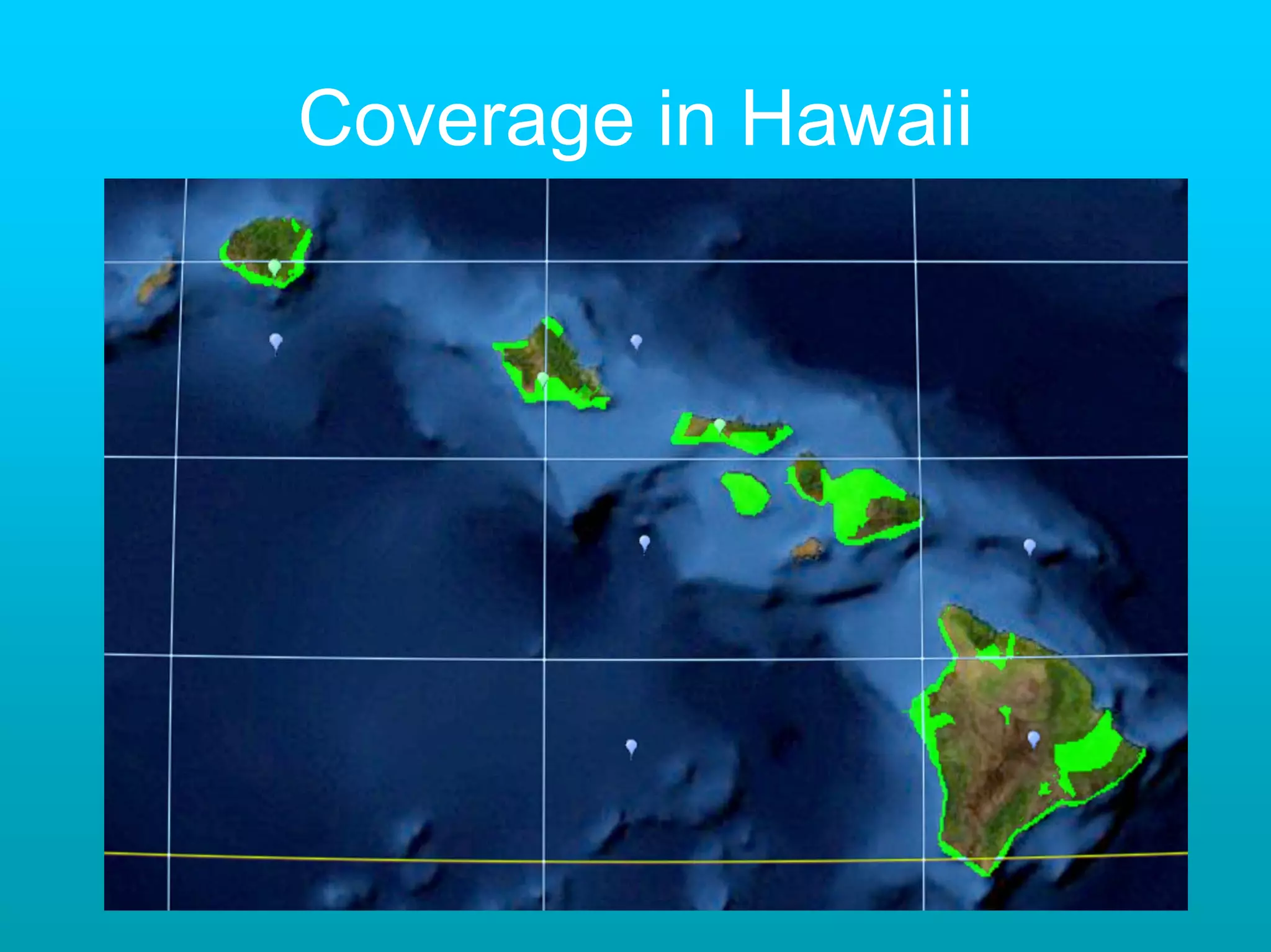 Coverage in Hawaii
 